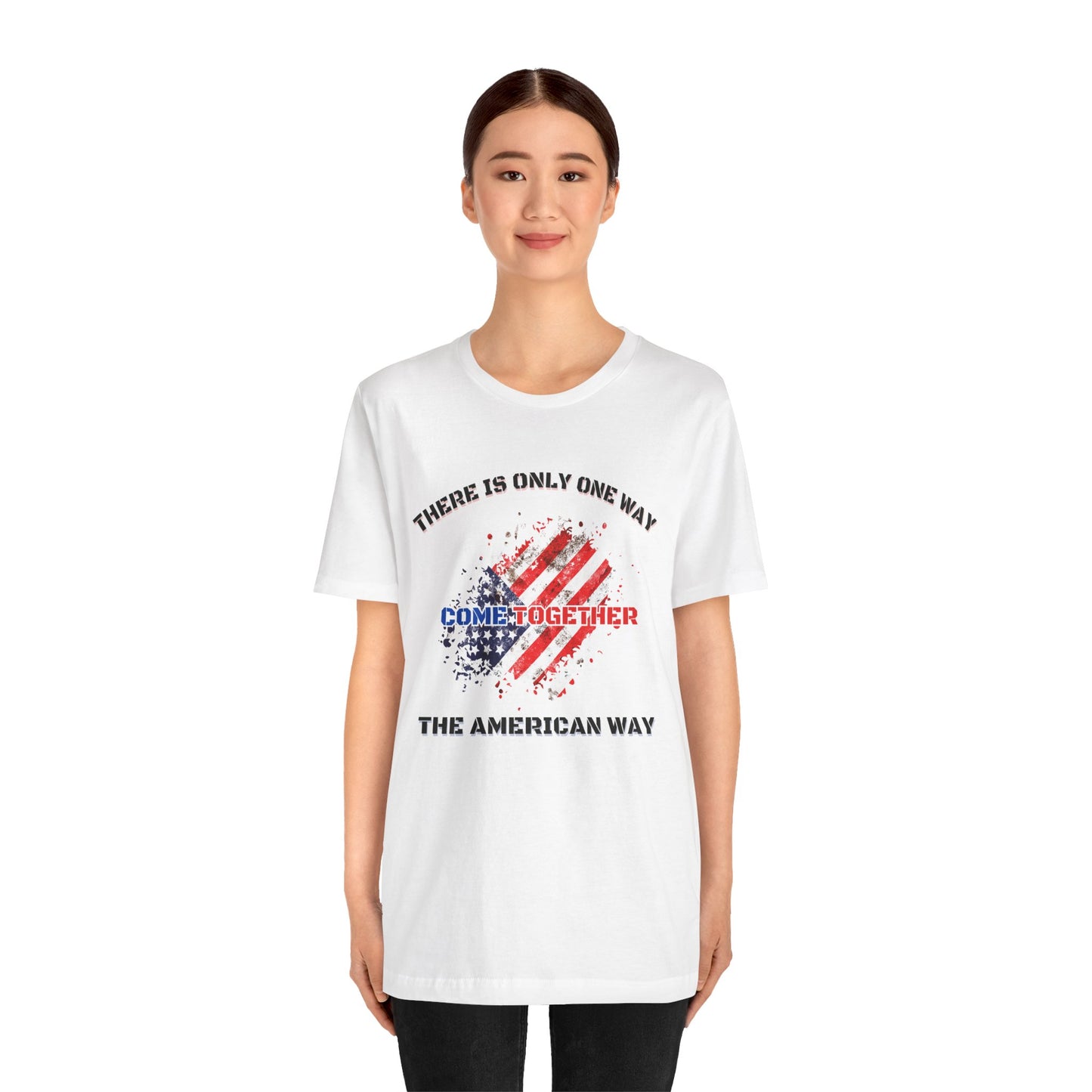 There is Only One Way The American Way-Unisex Jersey Short Sleeve Tee