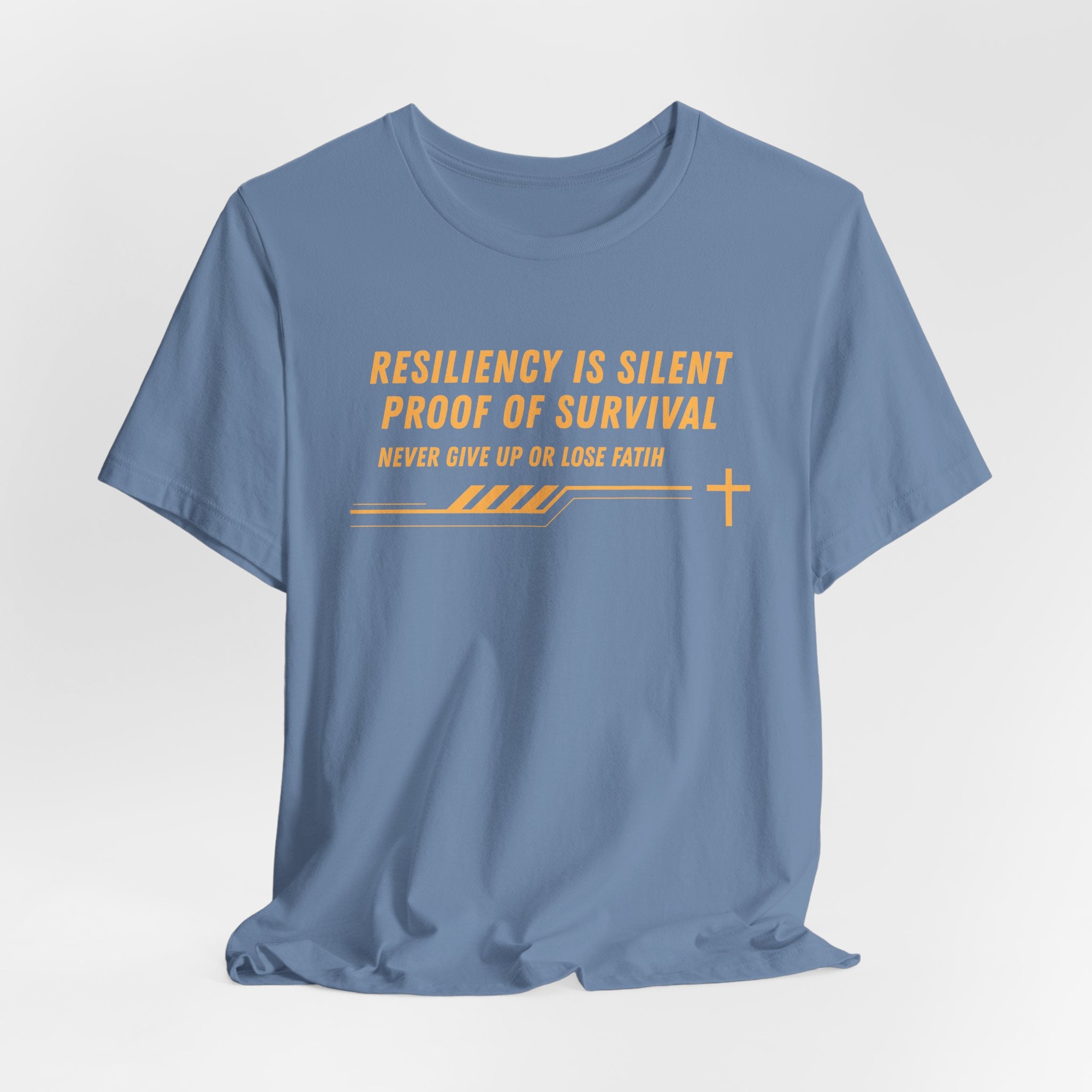 Resiliency is Silent Proof of Survival-Unisex Jersey Short Sleeve Tee