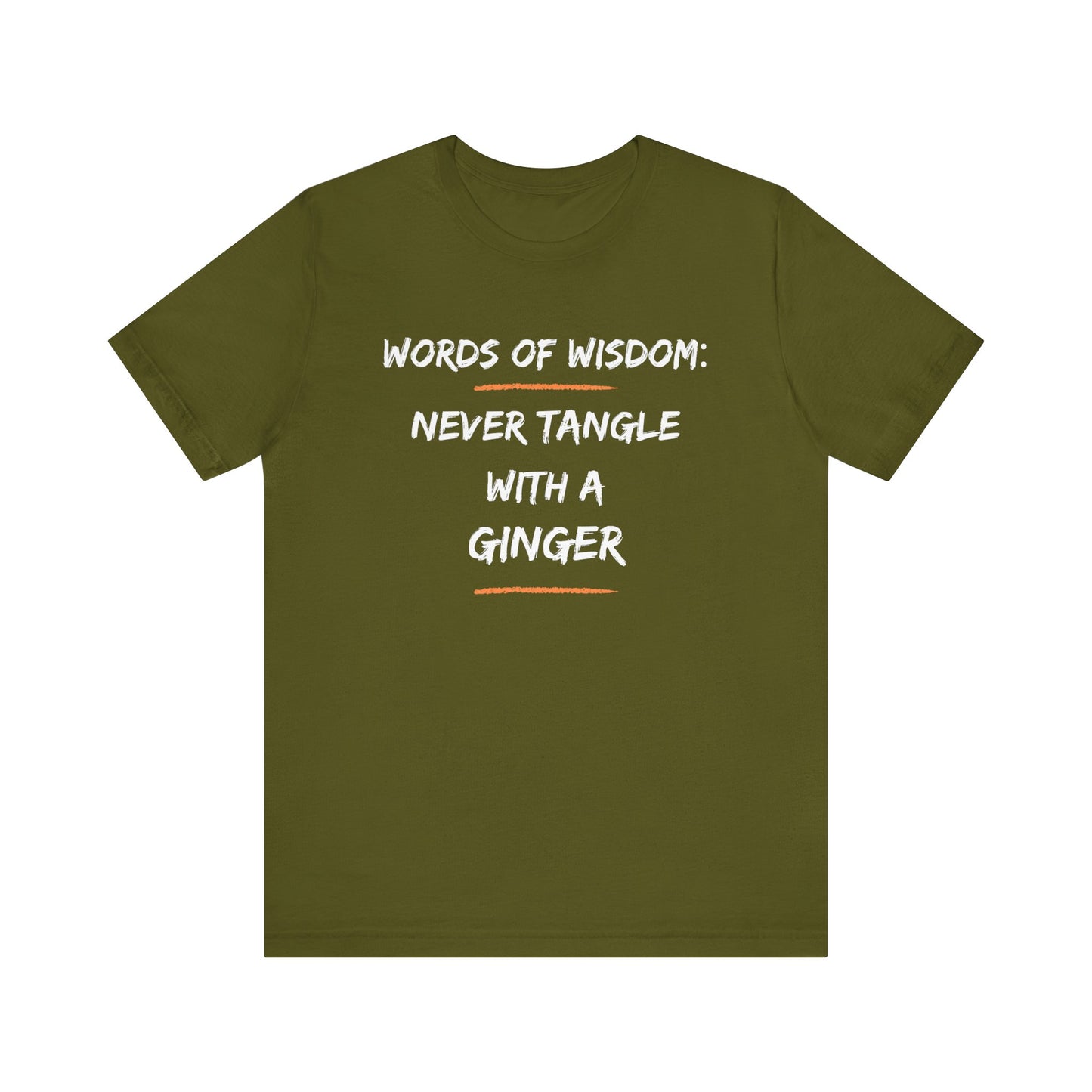 Words of Wisdom: Never Tangle with a Ginger-Unisex Jersey Short Sleeve Tee