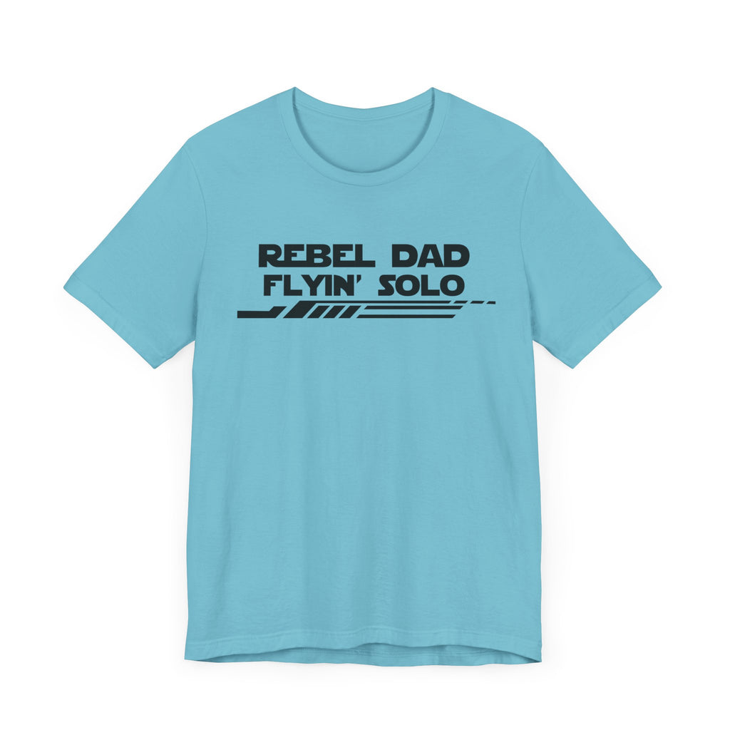 Rebel Dad Flyin' Solo-Unisex Jersey Short Sleeve Tee