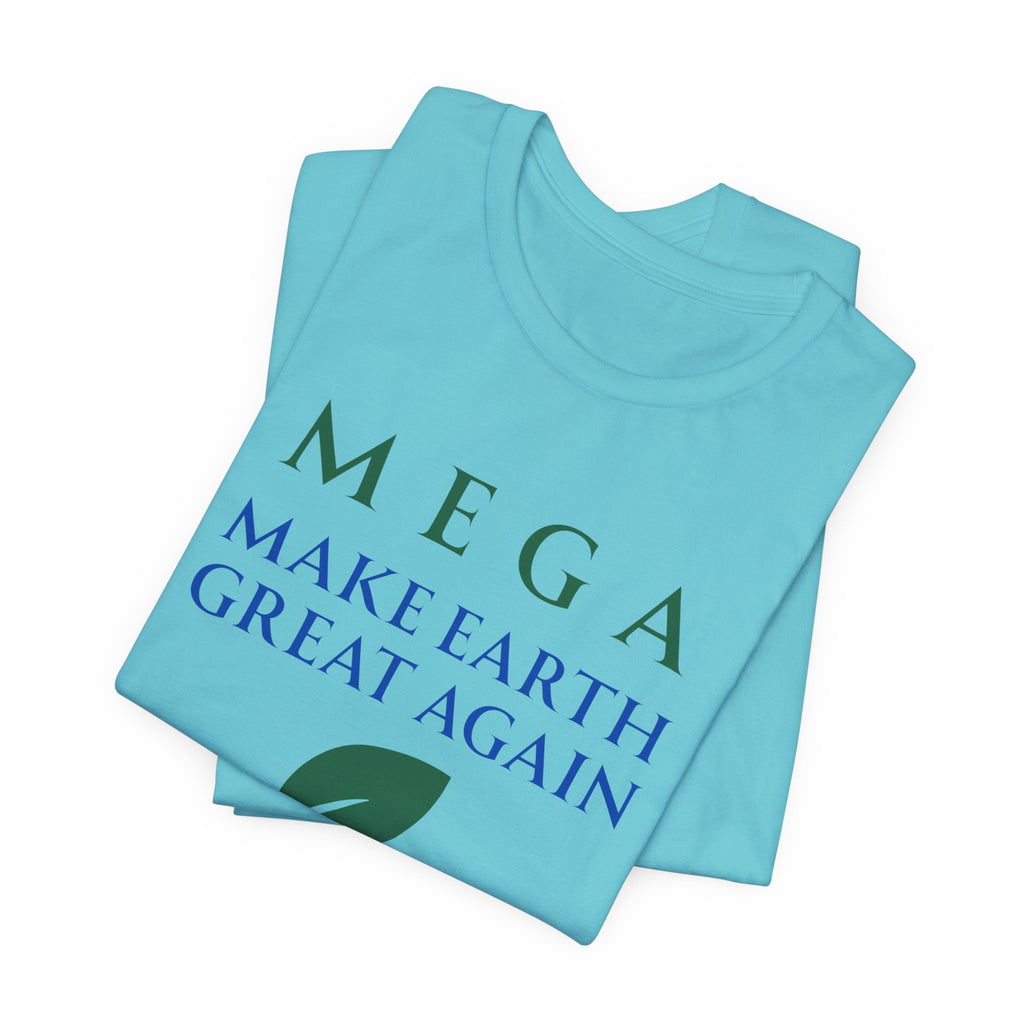 MEGA Make Earth Great Again Version 2-Unisex Jersey Short Sleeve Tee