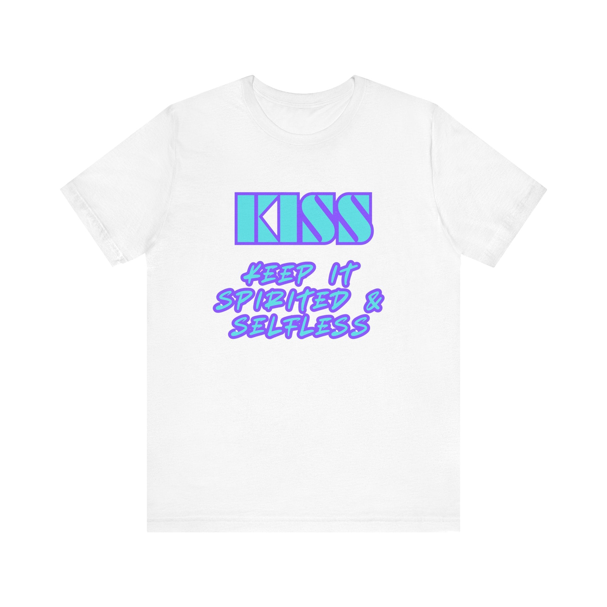 KISS Keep It Spirited & Selfless-Unisex Jersey Short Sleeve Tee