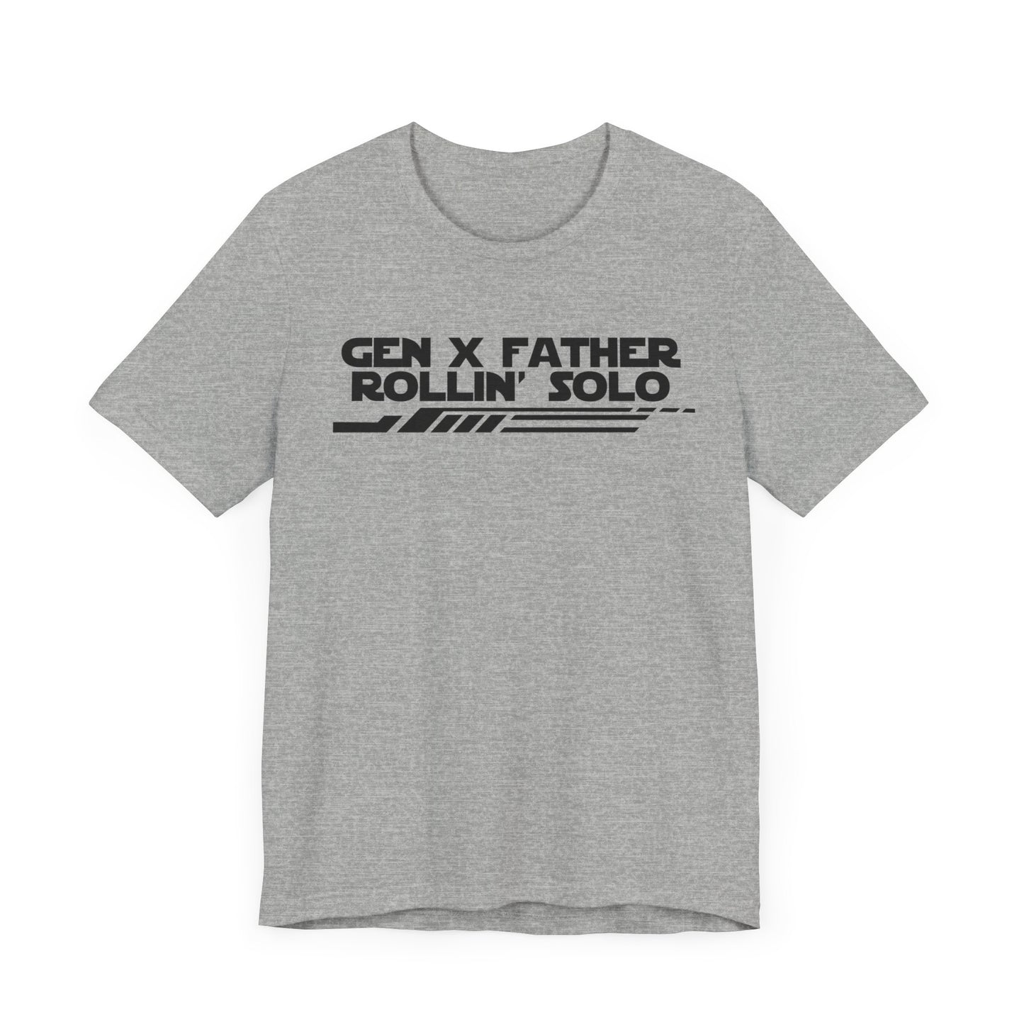 Gen X Father Rollin' Solo-Unisex Jersey Short Sleeve Tee