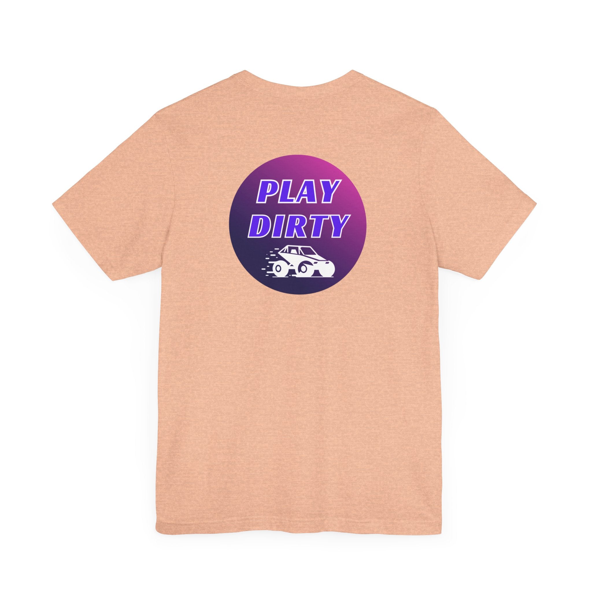 Play Dirty-Unisex Jersey Short Sleeve Tee