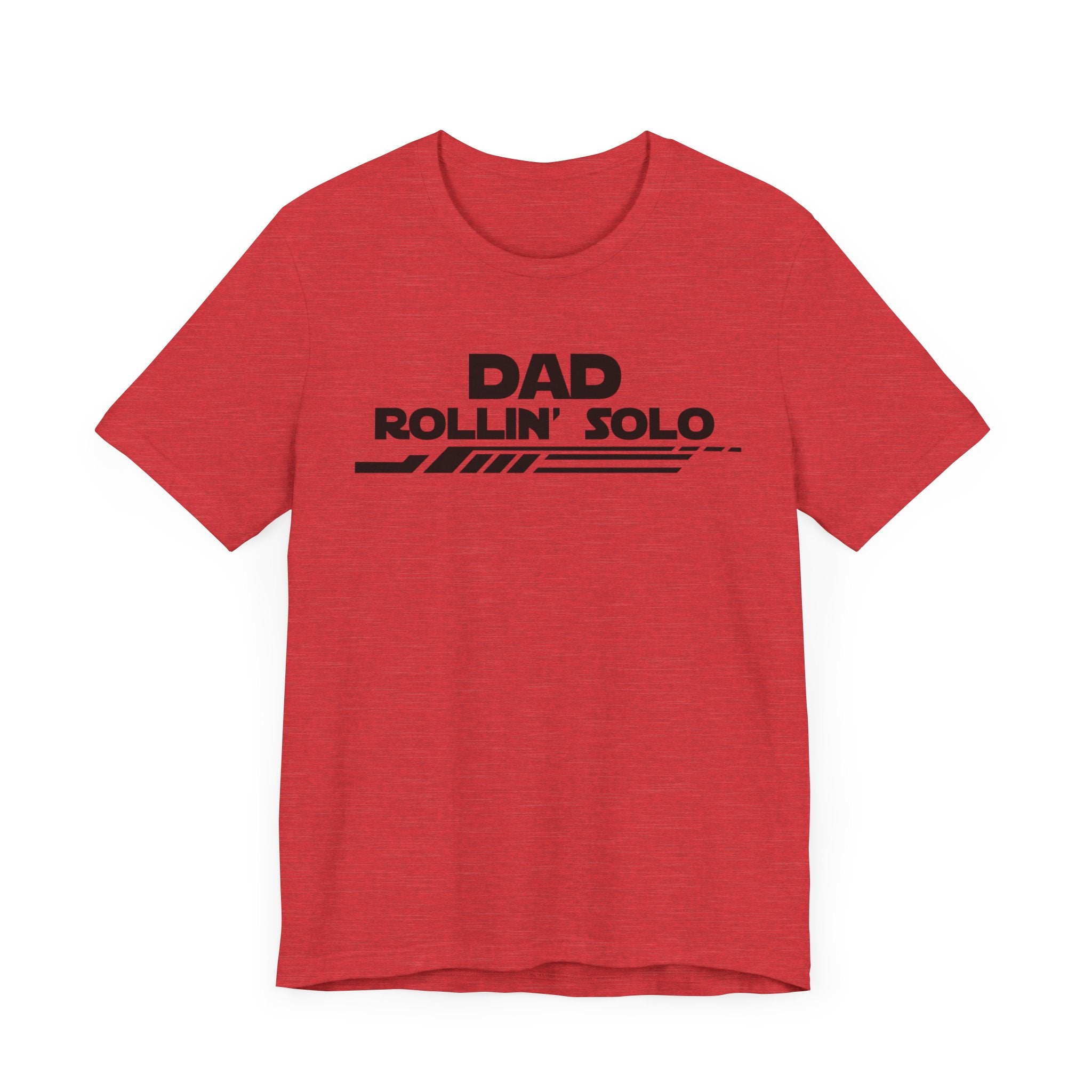 Dad Rollin' Solo-Unisex Jersey Short Sleeve Tee