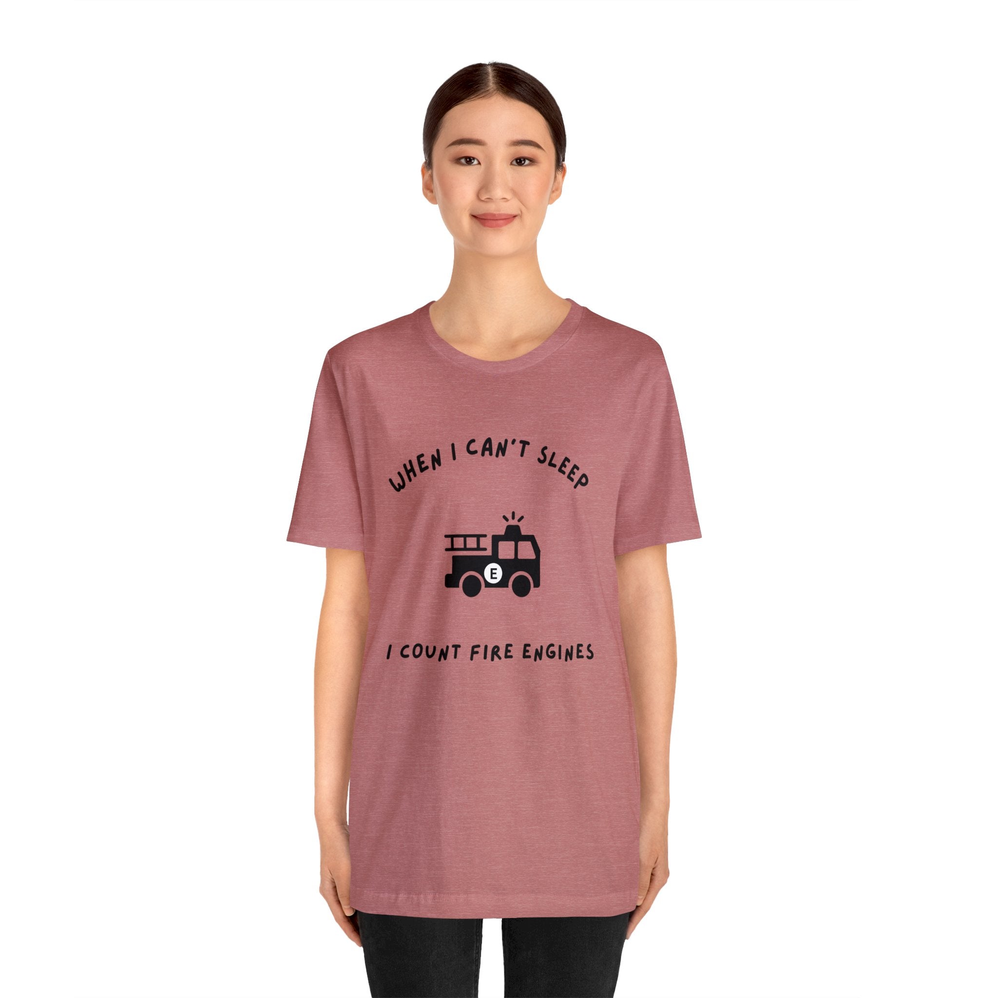 When I Can't Sleep I Count Fire Engines-Unisex Jersey Short Sleeve Tee