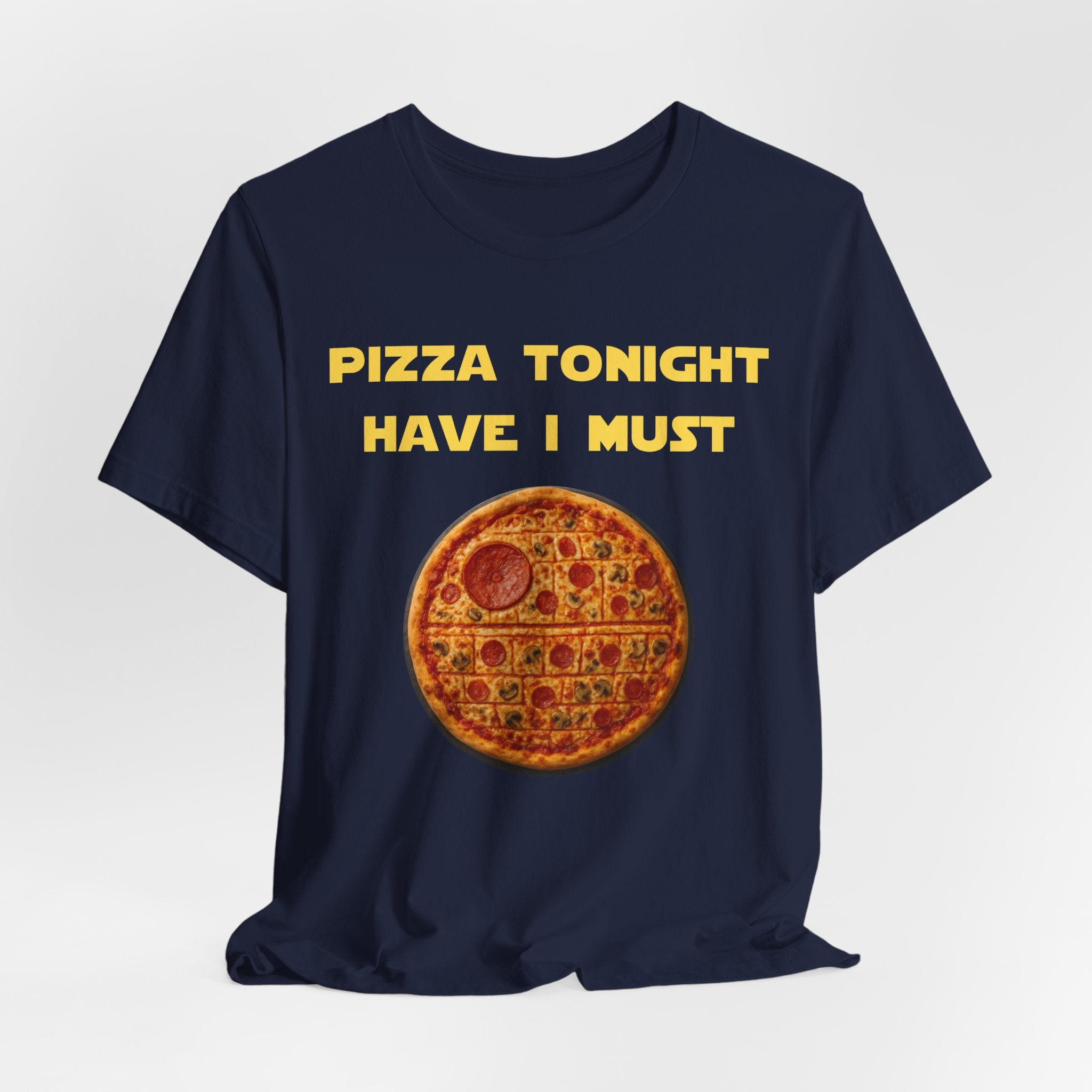 Pizza Tonight Have I Must-Unisex Jersey Short Sleeve Tee