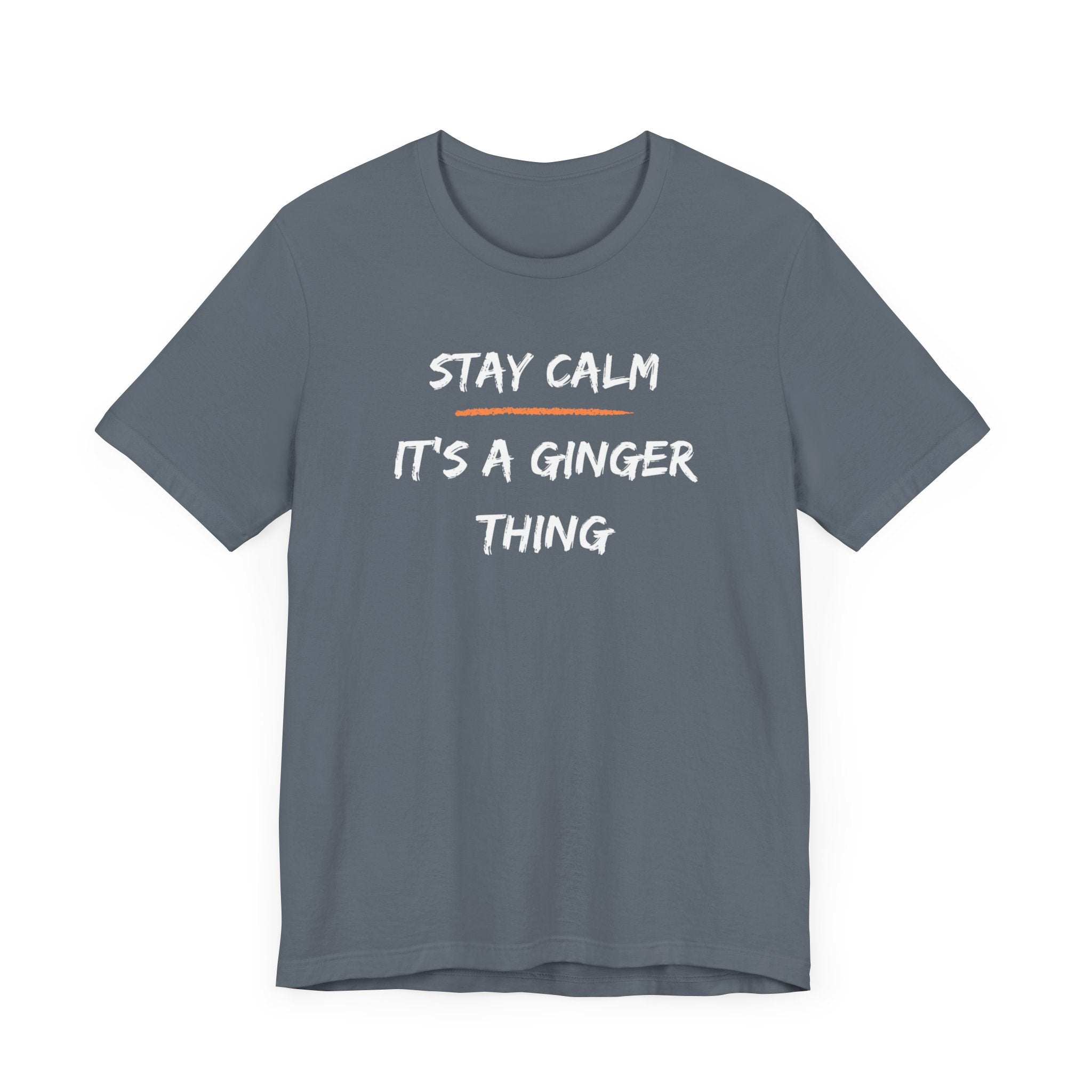 Stay Calm: It's a Ginger Thing-Unisex Jersey Short Sleeve Tee