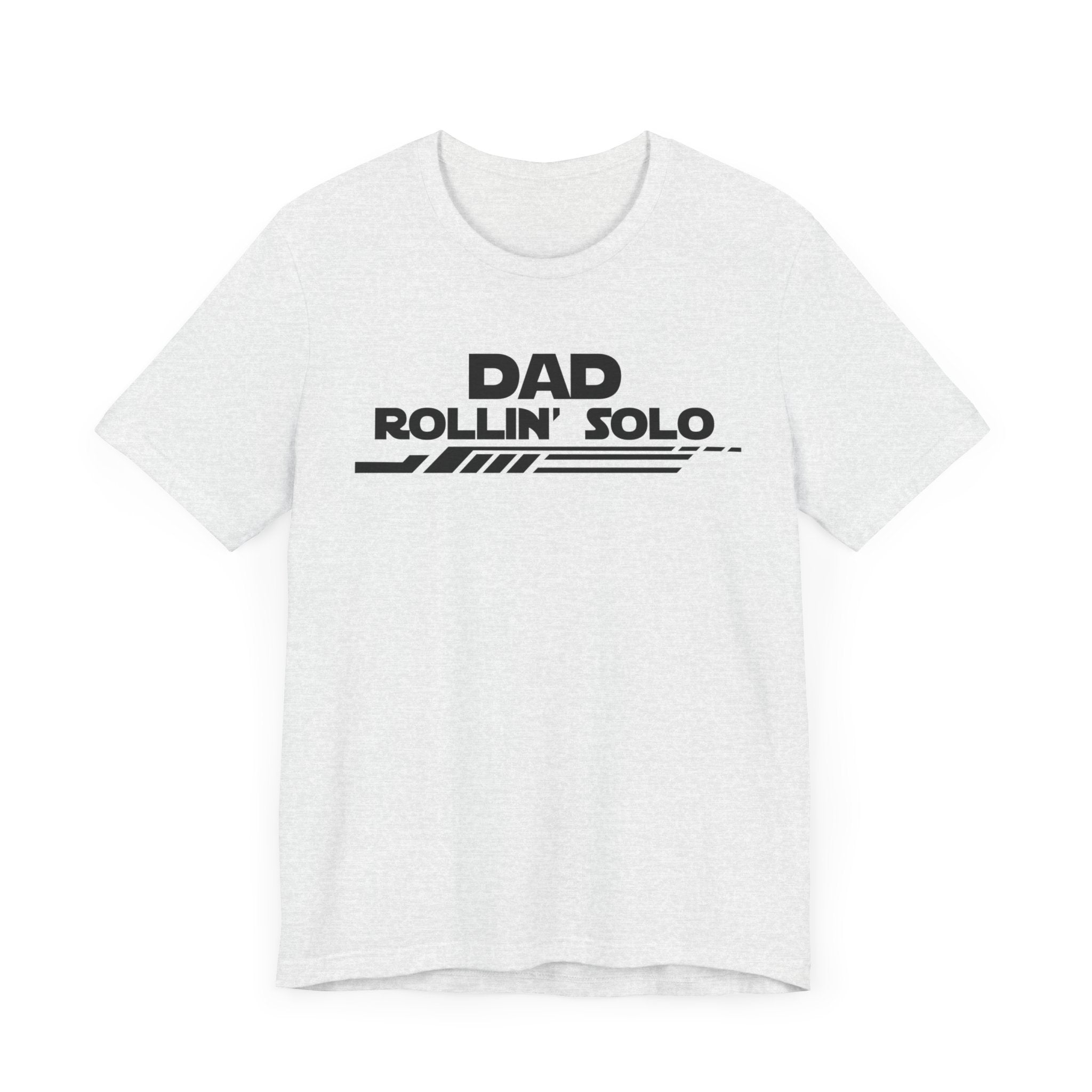 Dad Rollin' Solo-Unisex Jersey Short Sleeve Tee