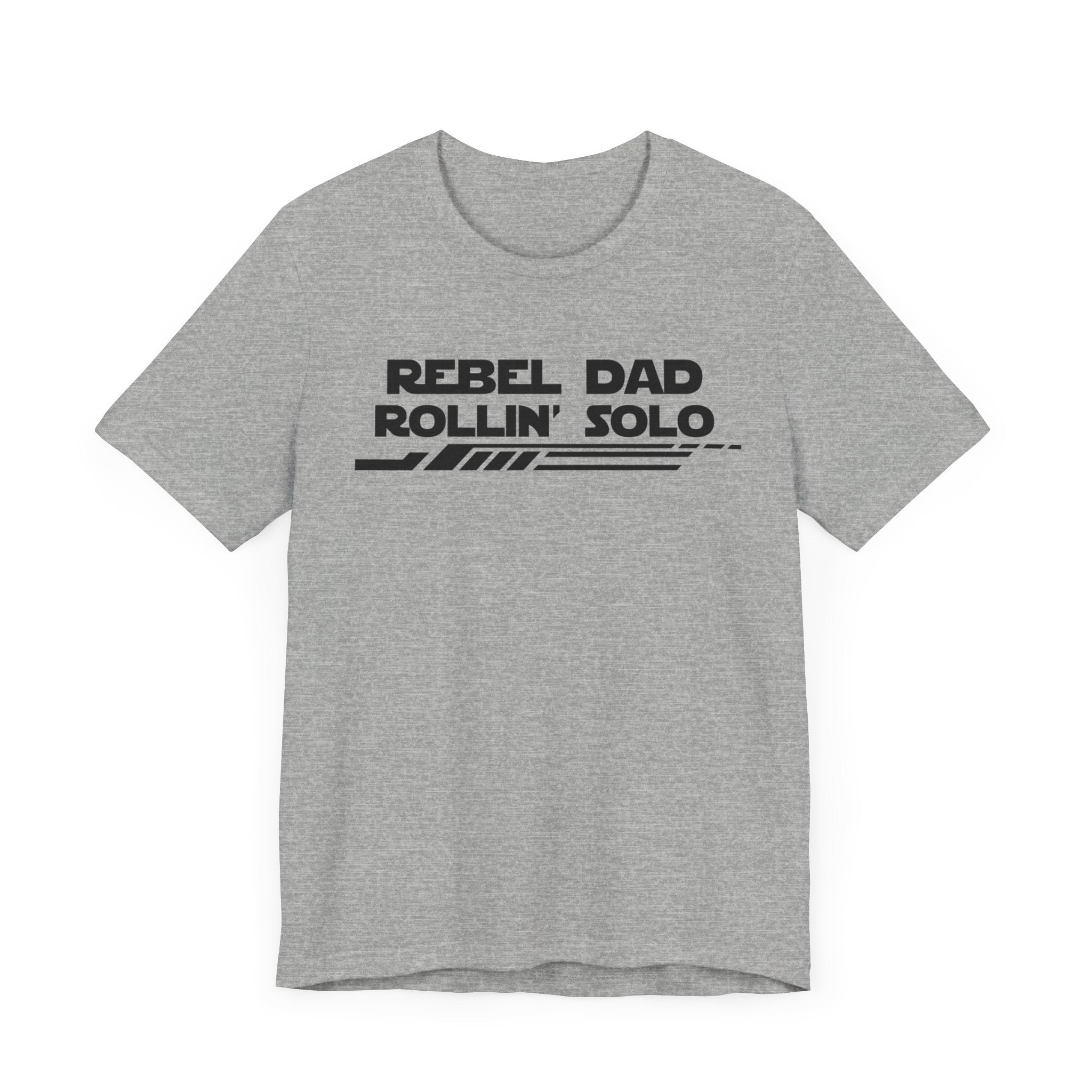 Rebel Dad Rollin' Solo-Unisex Jersey Short Sleeve Tee