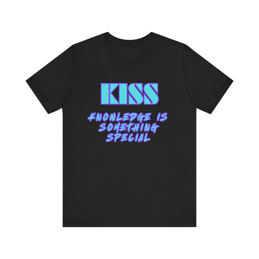 KISS-Knowledge is Something Special-Unisex Jersey Short Sleeve Tee