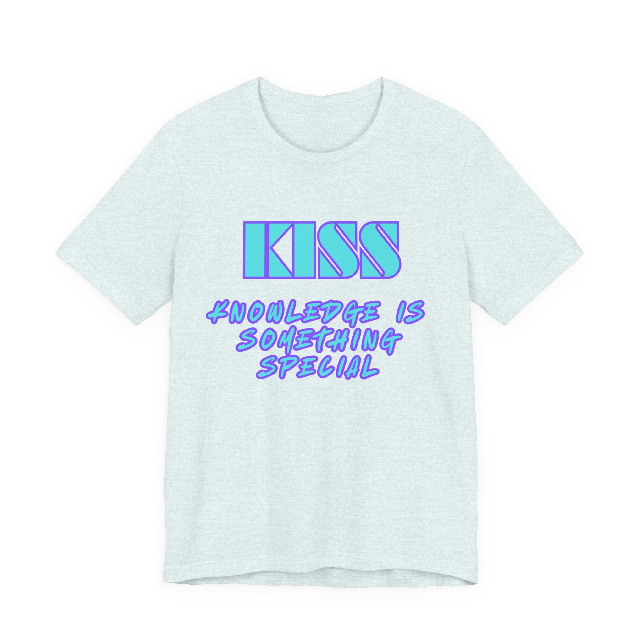 KISS-Knowledge is Something Special-Unisex Jersey Short Sleeve Tee