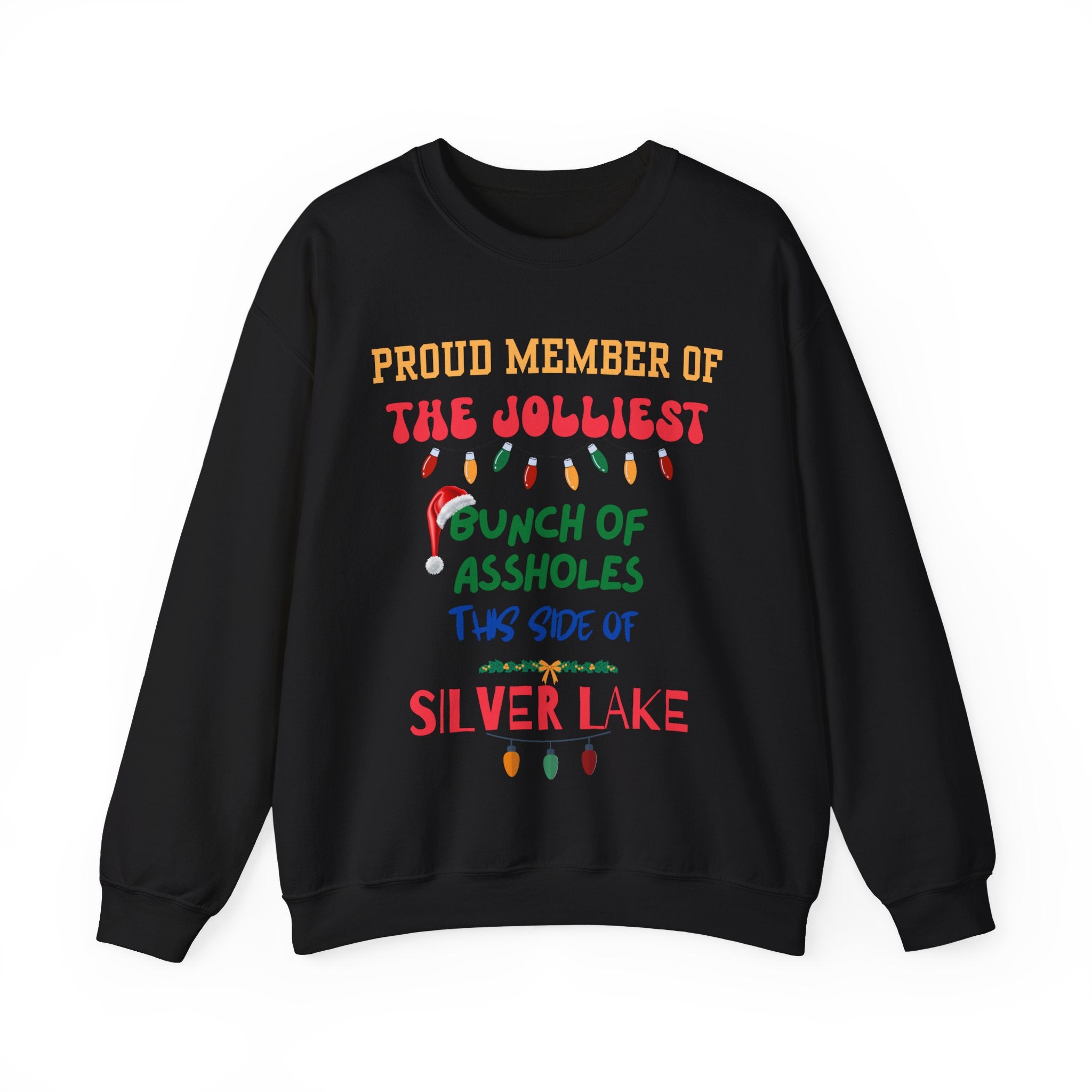 Proud Member Jolliest Bunch of A-holes (Silver Lake)-Unisex Crewneck Sweatshirt