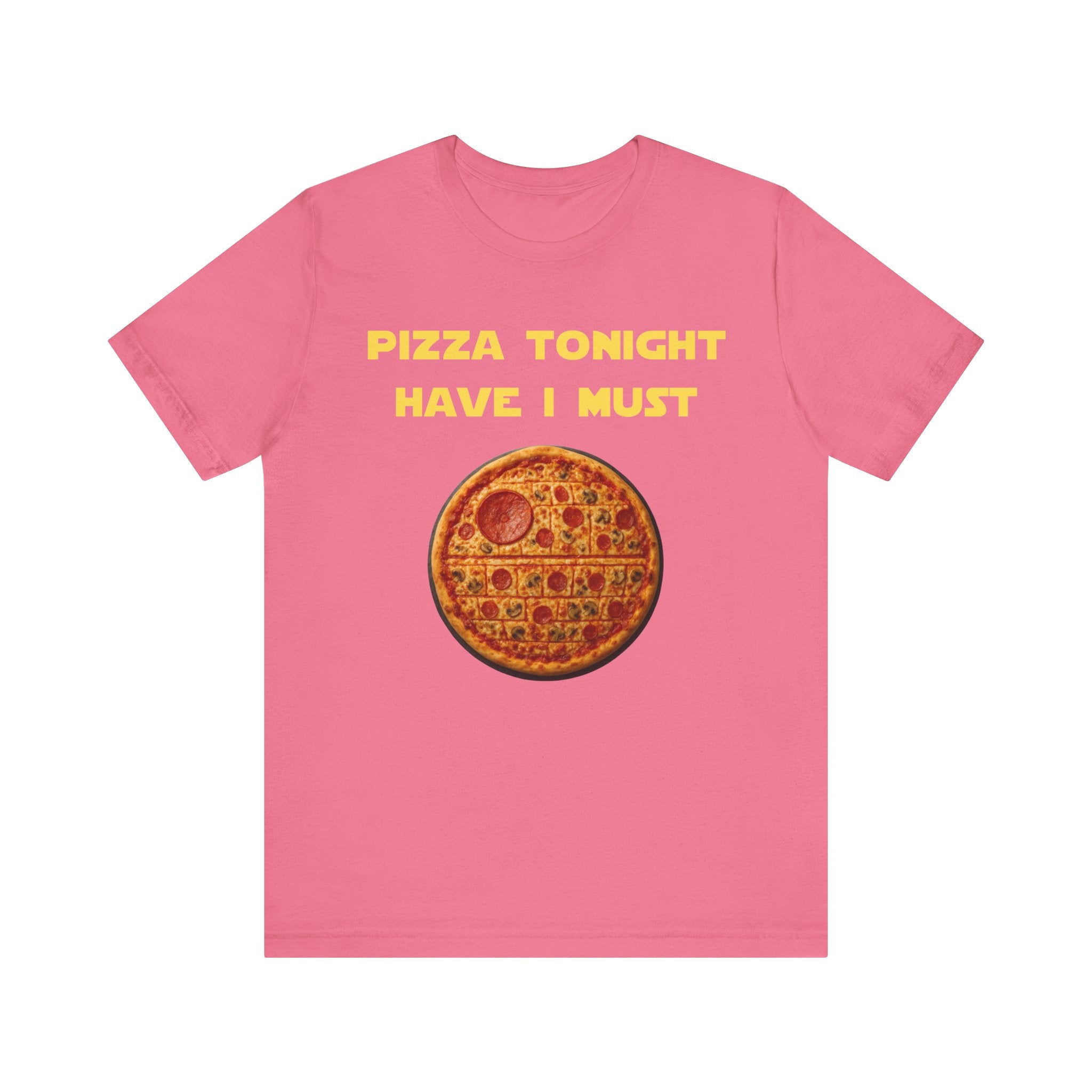 Pizza Tonight Have I Must-Unisex Jersey Short Sleeve Tee