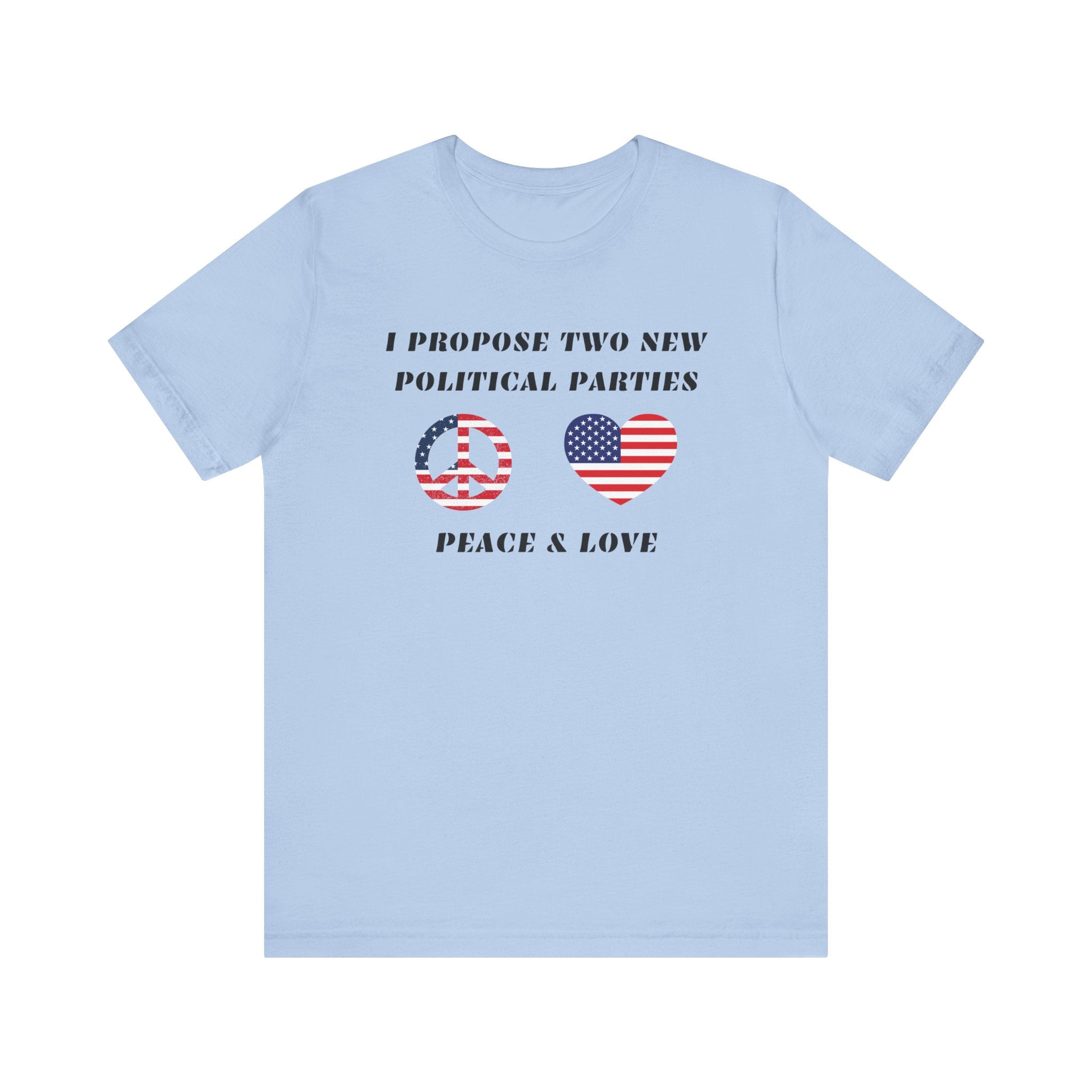 I Propose Two New Political Parties-Unisex Jersey Short Sleeve Tee