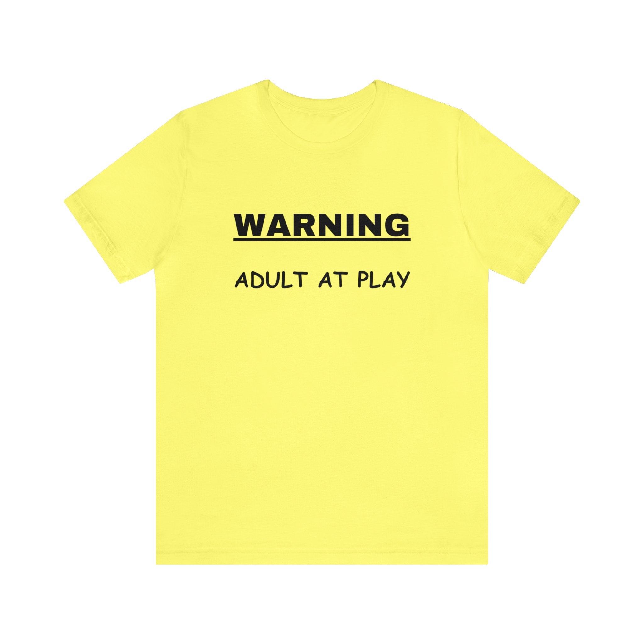 WARNING Adult at Play-Unisex Short Sleeve Tee