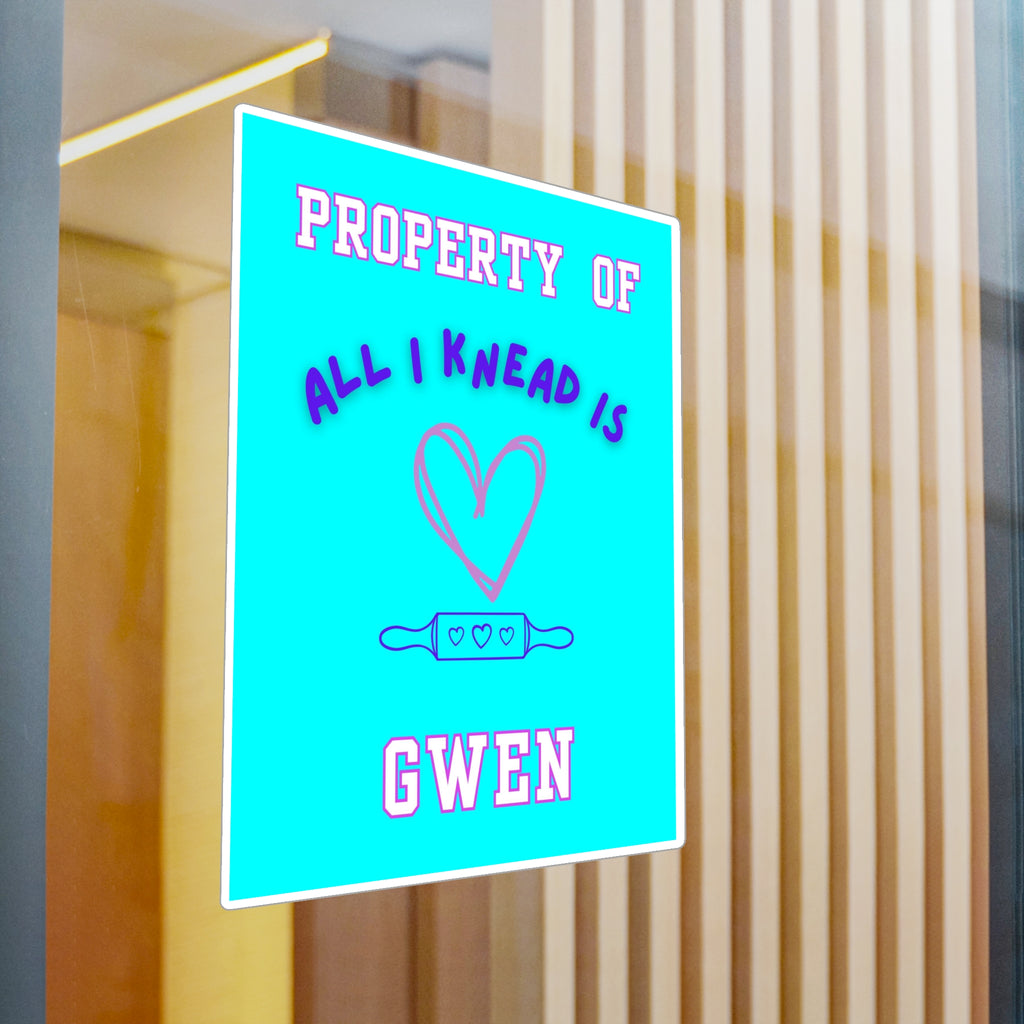 Property of Gwen All I Knead is Love (Personalized) Kiss-Cut Vinyl Decals