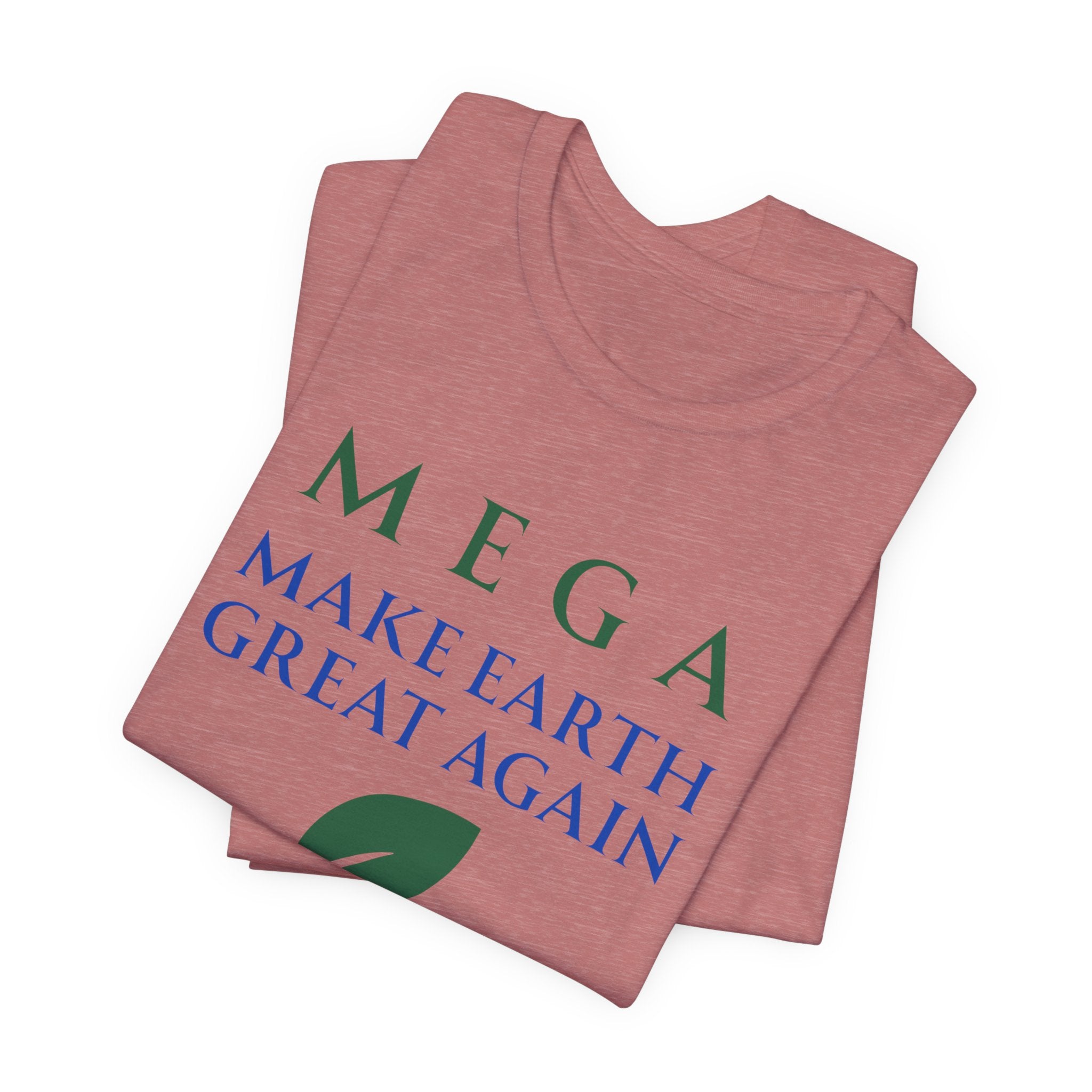 MEGA Make Earth Great Again Version 2-Unisex Jersey Short Sleeve Tee