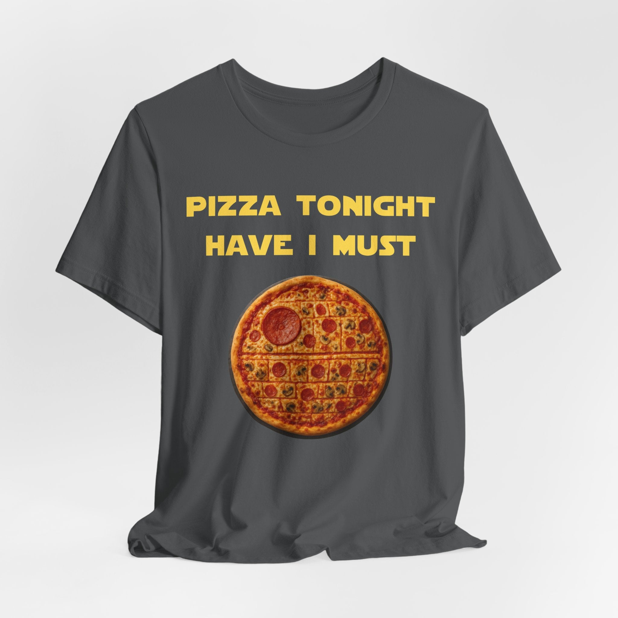 Pizza Tonight Have I Must-Unisex Jersey Short Sleeve Tee
