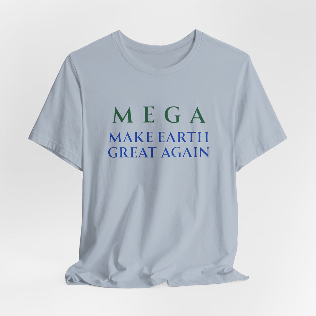 MEGA Make Earth Great Again-Unisex Jersey Short Sleeve Tee