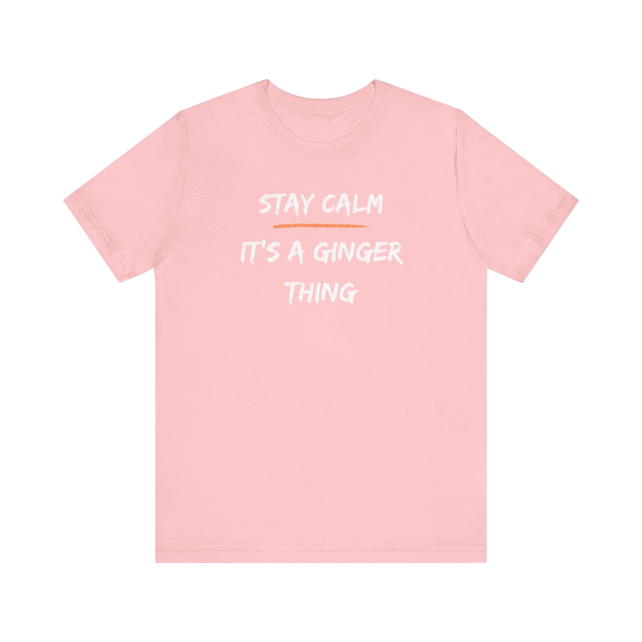 Stay Calm: It's a Ginger Thing-Unisex Jersey Short Sleeve Tee