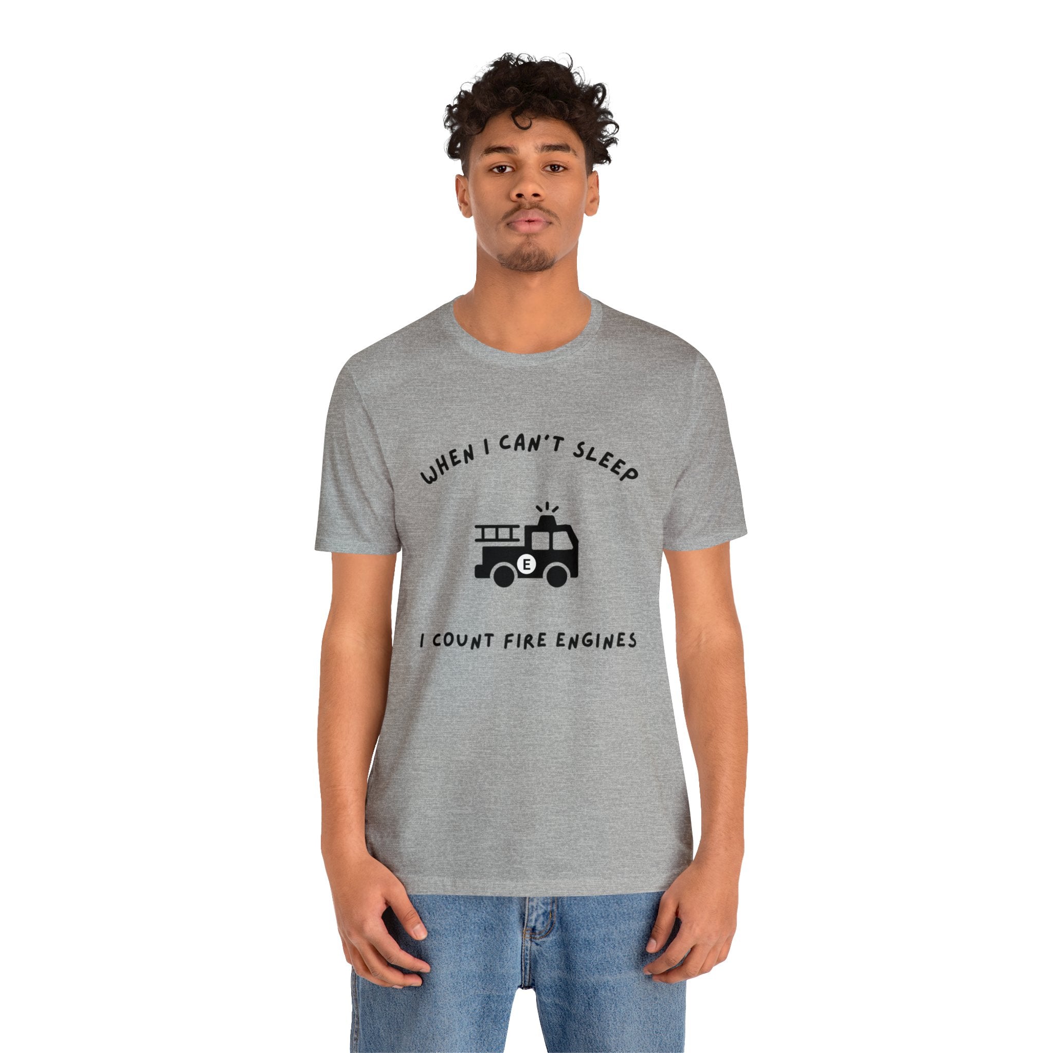 When I Can't Sleep I Count Fire Engines-Unisex Jersey Short Sleeve Tee