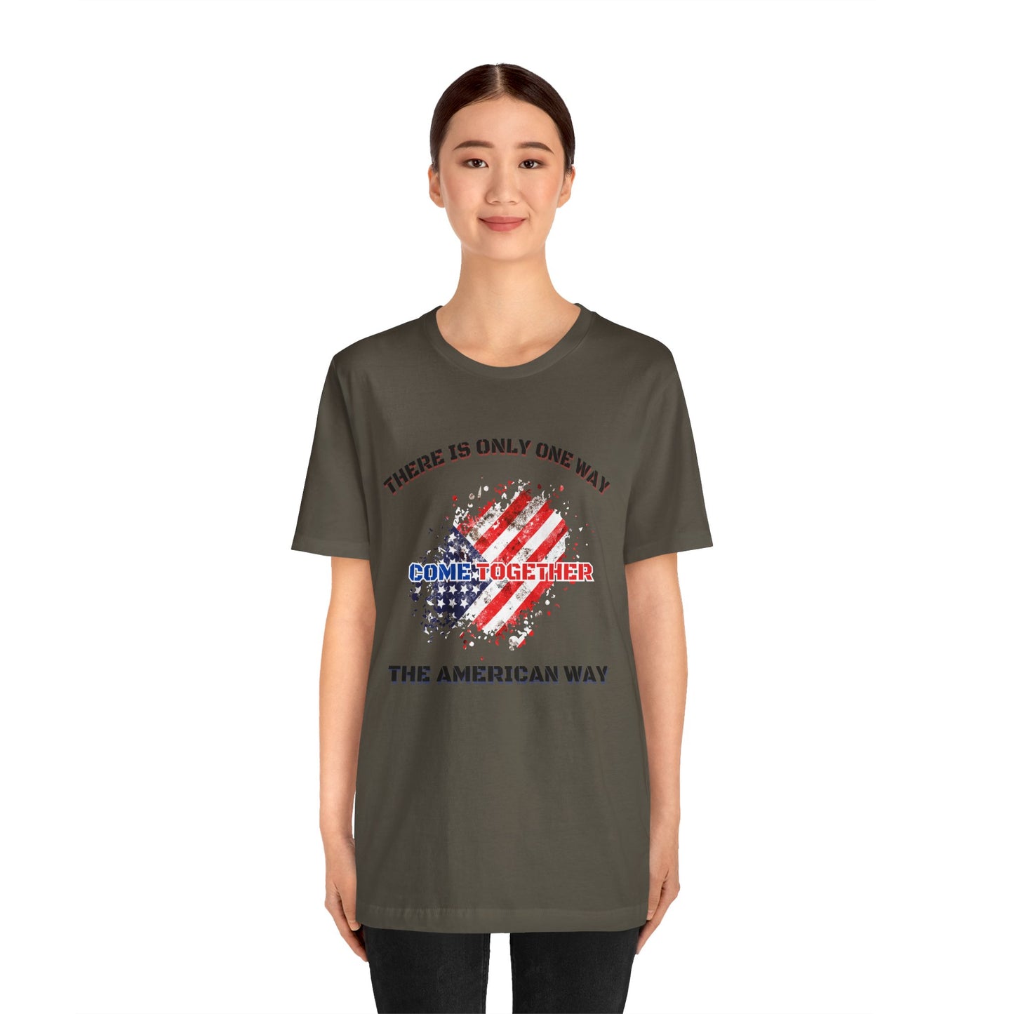 There is Only One Way The American Way-Unisex Jersey Short Sleeve Tee