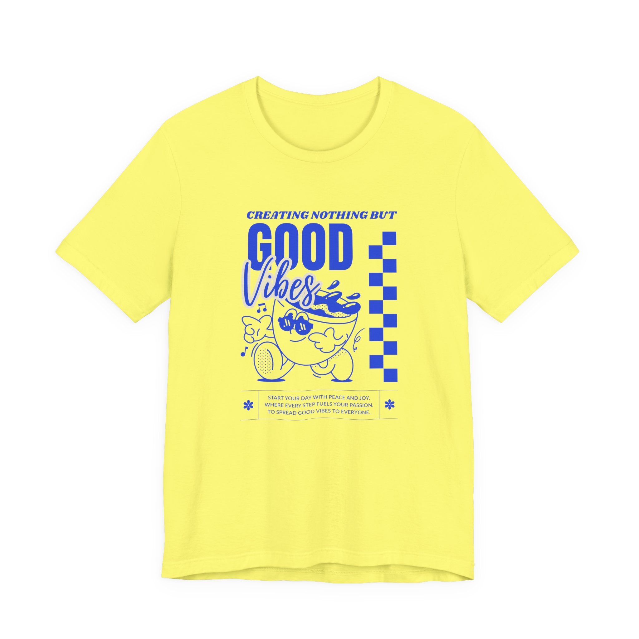 Creating Nothing But Good Vibes-Unisex Jersey Short Sleeve Tee