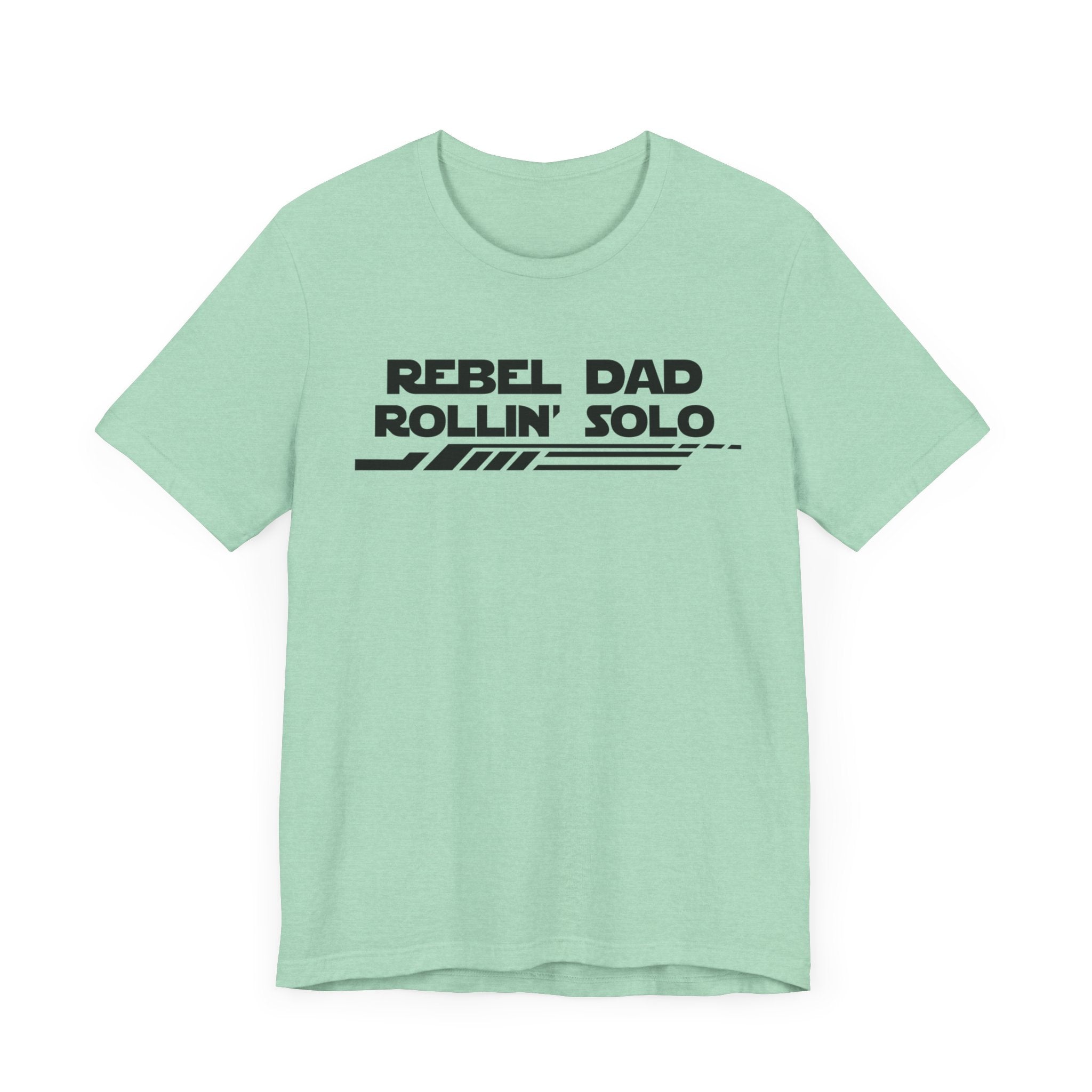 Rebel Dad Rollin' Solo-Unisex Jersey Short Sleeve Tee