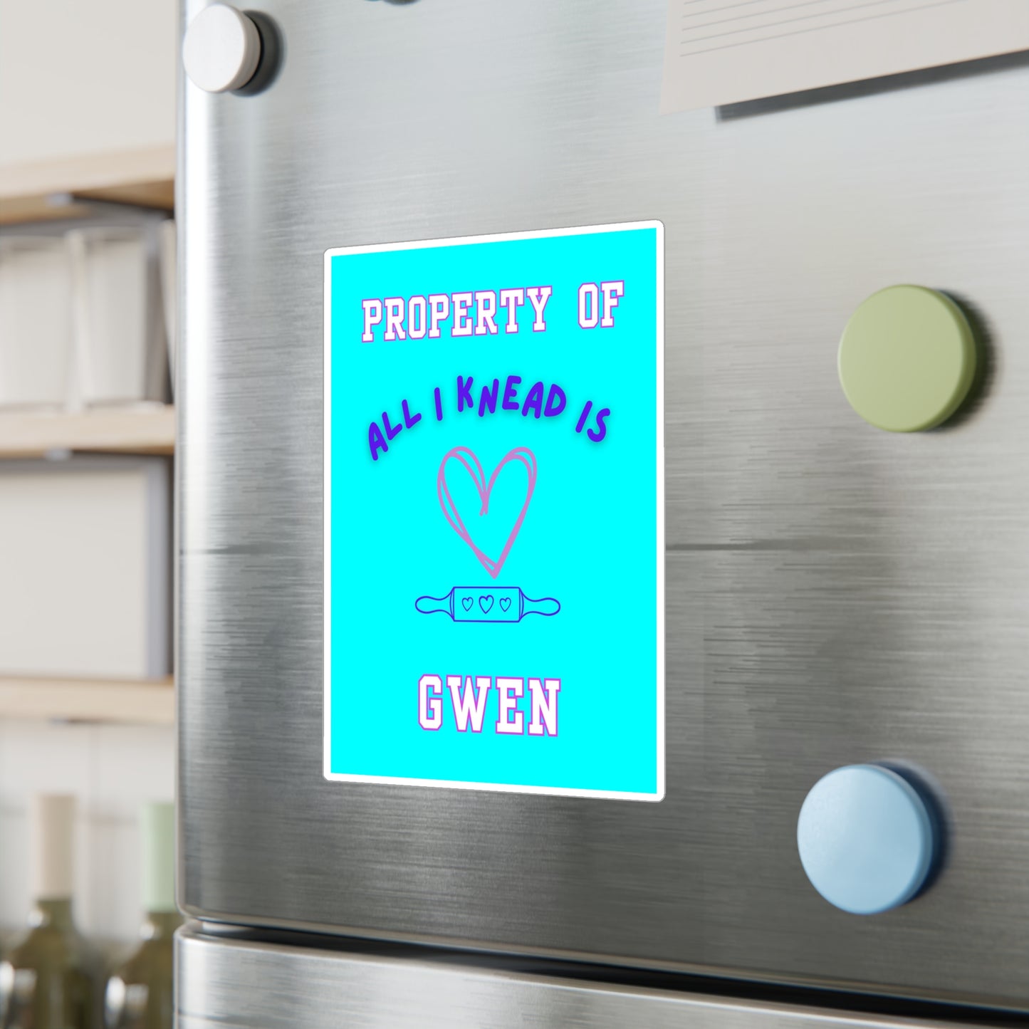 Property of Gwen All I Knead is Love (Personalized) Kiss-Cut Vinyl Decals