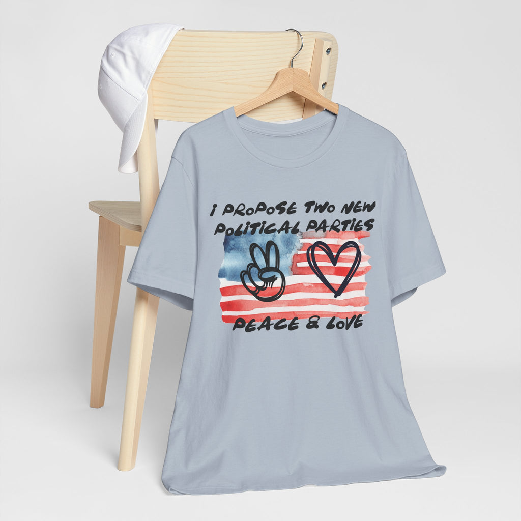 I Propose Two New Political Parties Design#2-Unisex Jersey Short Sleeve Tee