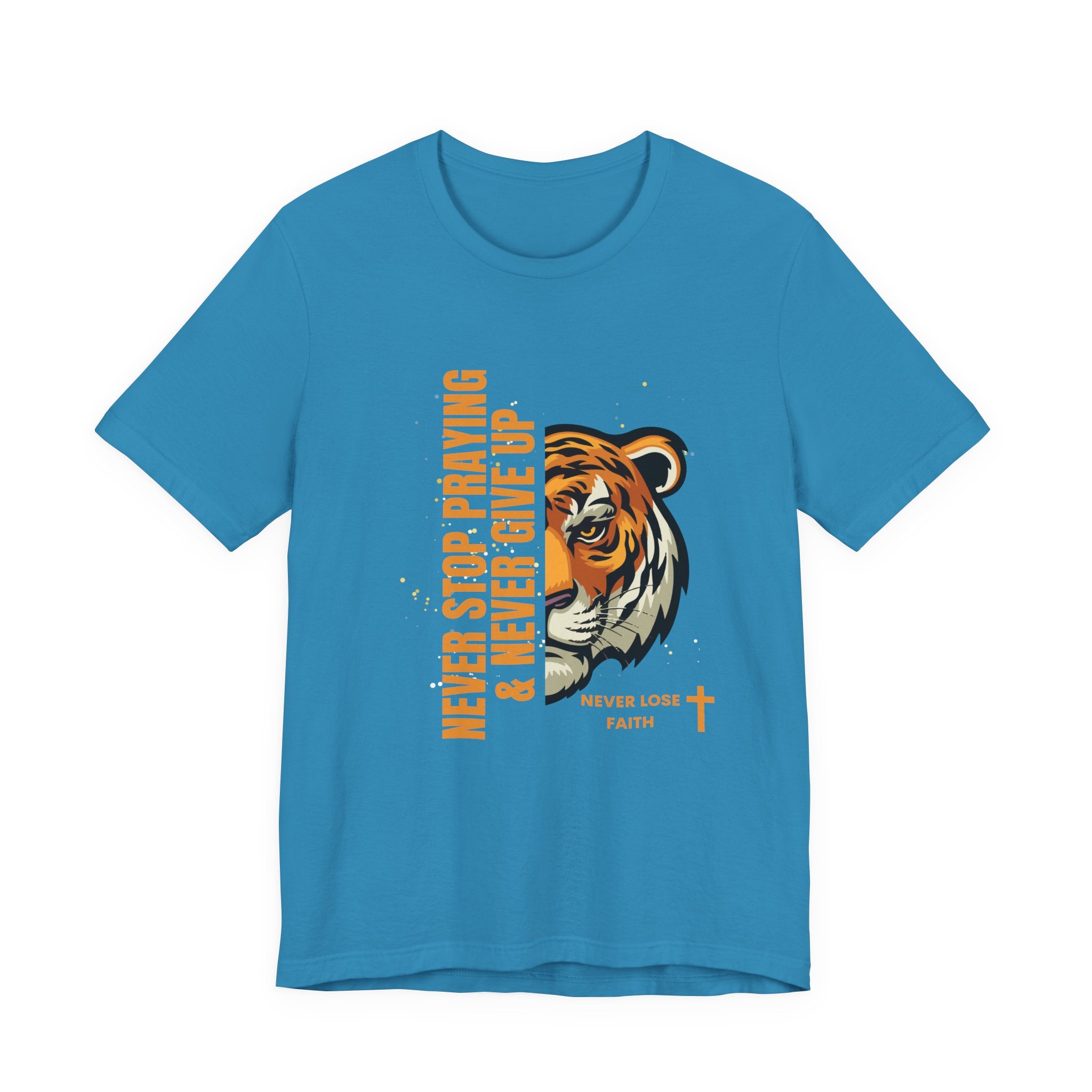 Never Stop Praying & Never Give Up-Unisex Jersey Short Sleeve Tee