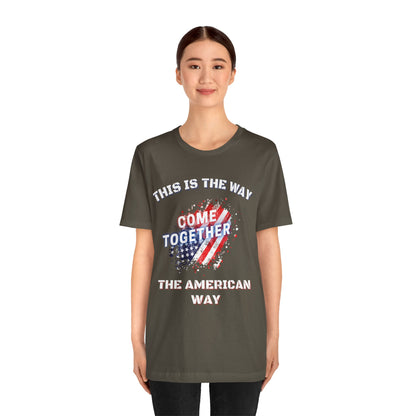 This is the Way...The American Way-Unisex Jersey Short Sleeve Tee