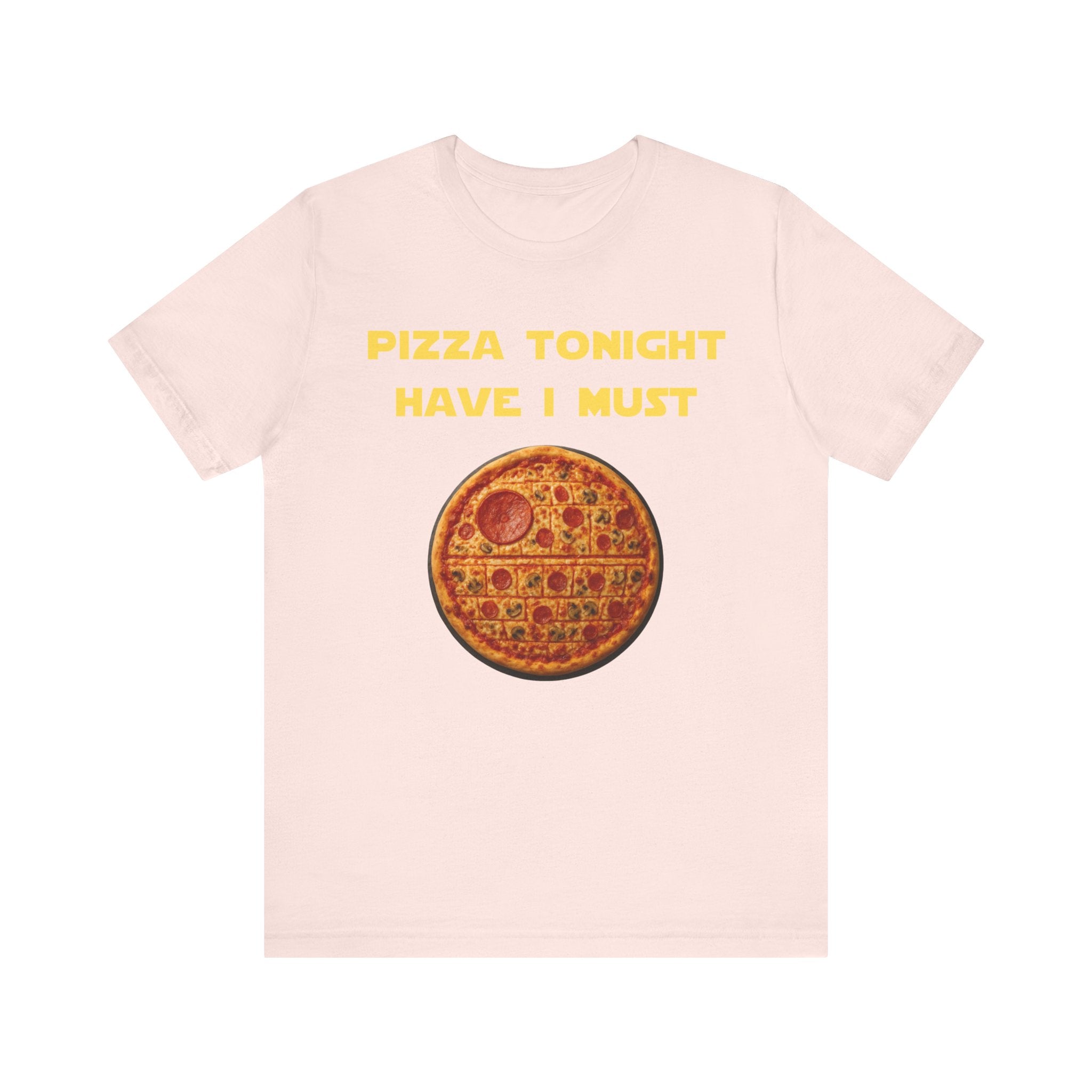 Pizza Tonight Have I Must-Unisex Jersey Short Sleeve Tee