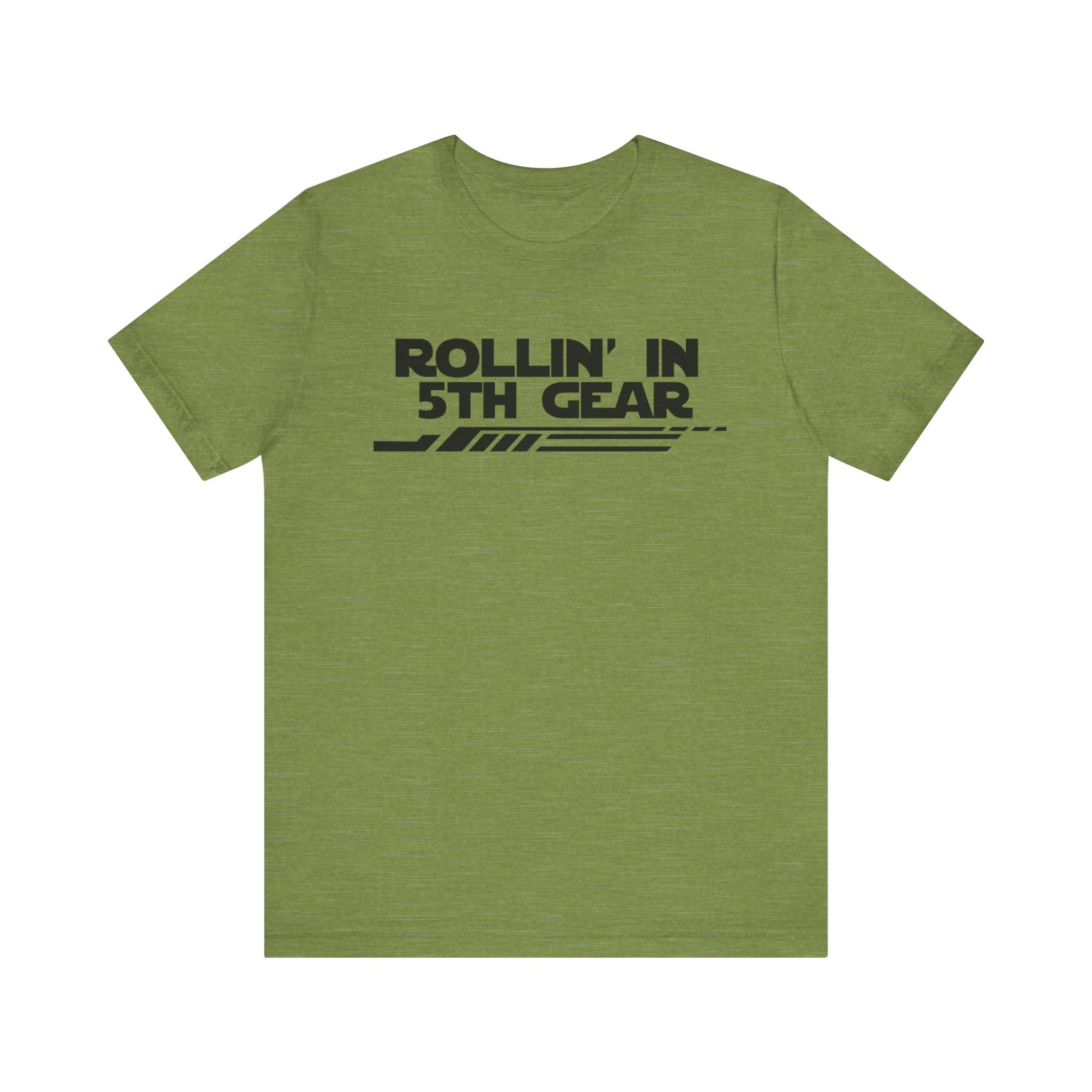 Rollin' In 5th Gear-Unisex Jersey Short Sleeve Tee