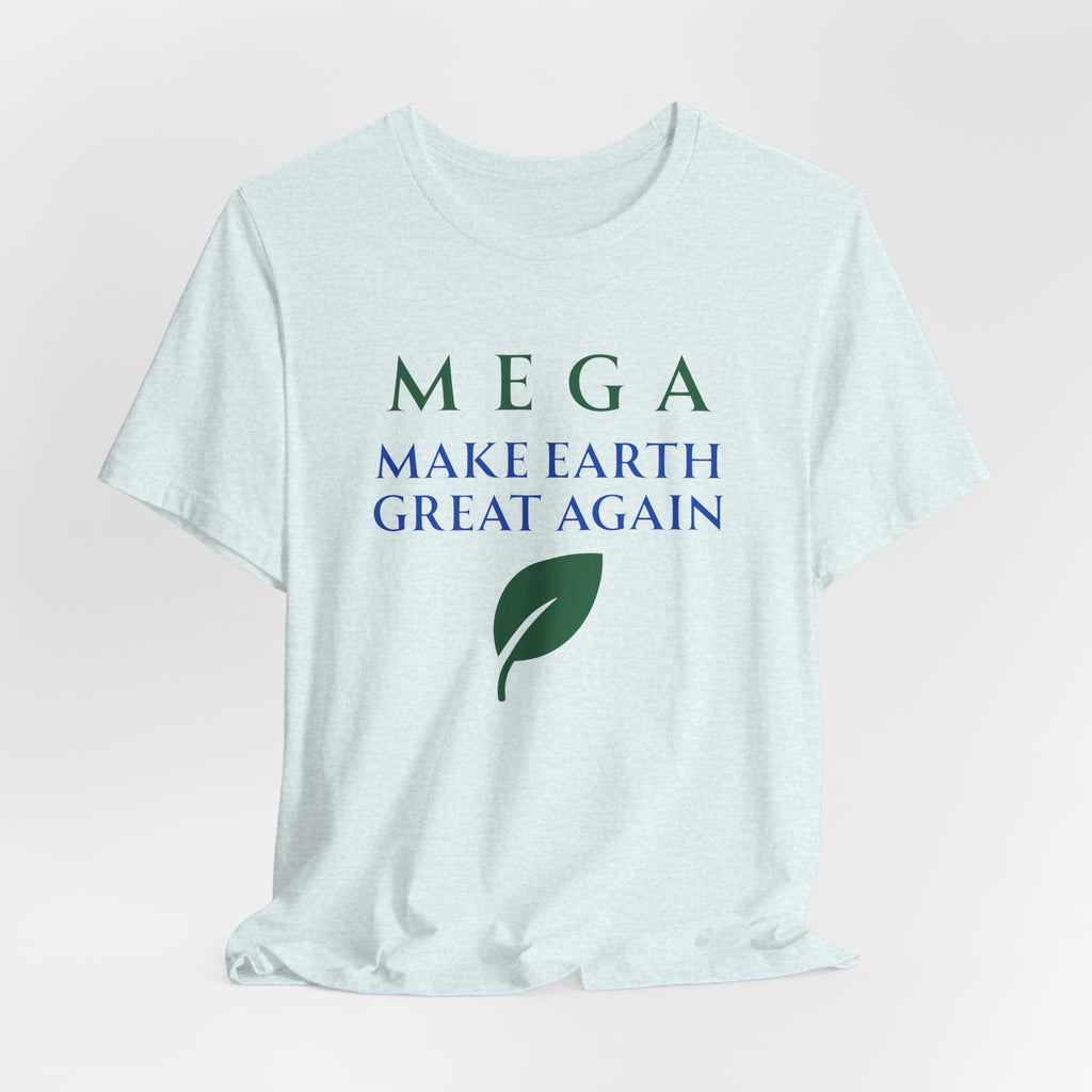 MEGA Make Earth Great Again Version 2-Unisex Jersey Short Sleeve Tee