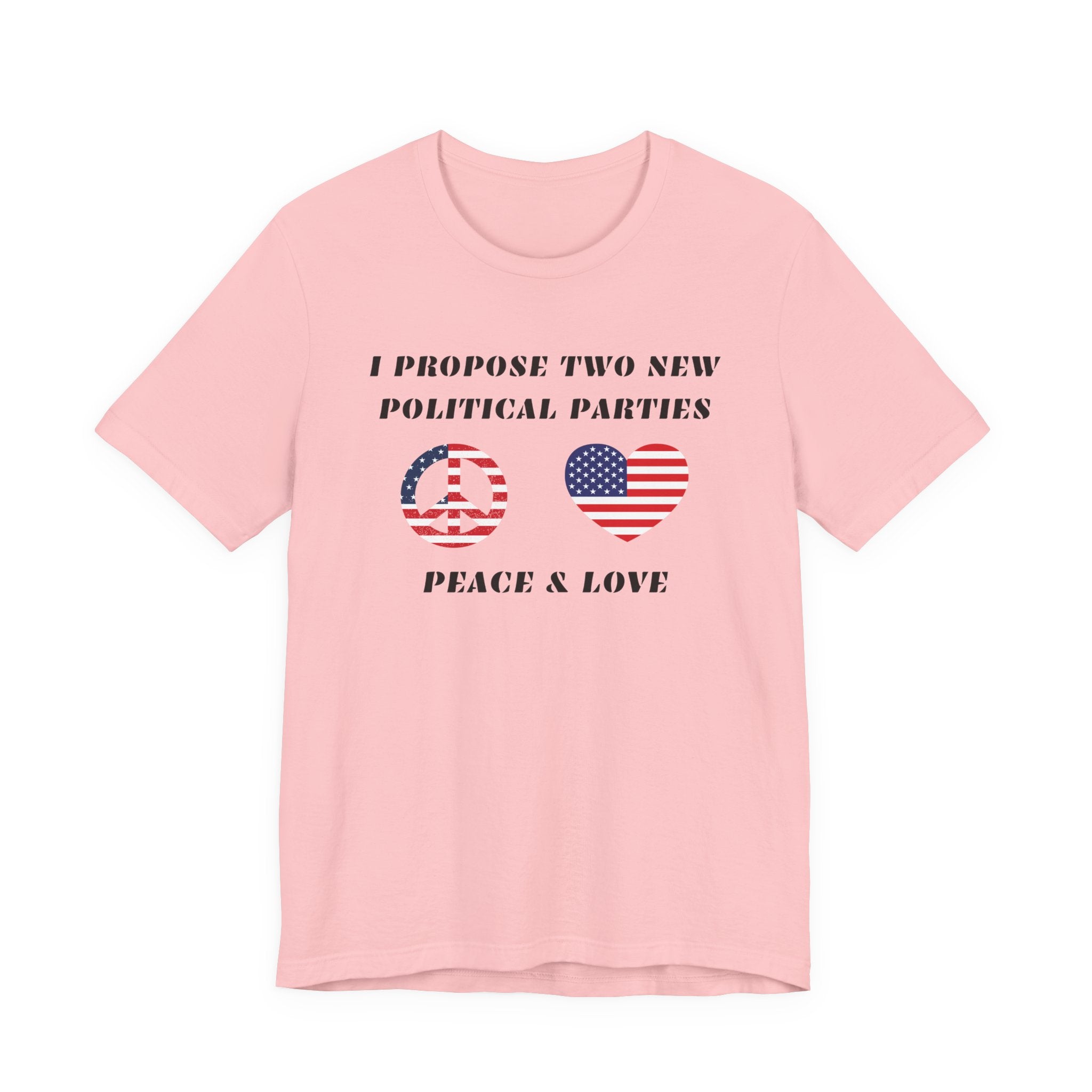 I Propose Two New Political Parties-Unisex Jersey Short Sleeve Tee