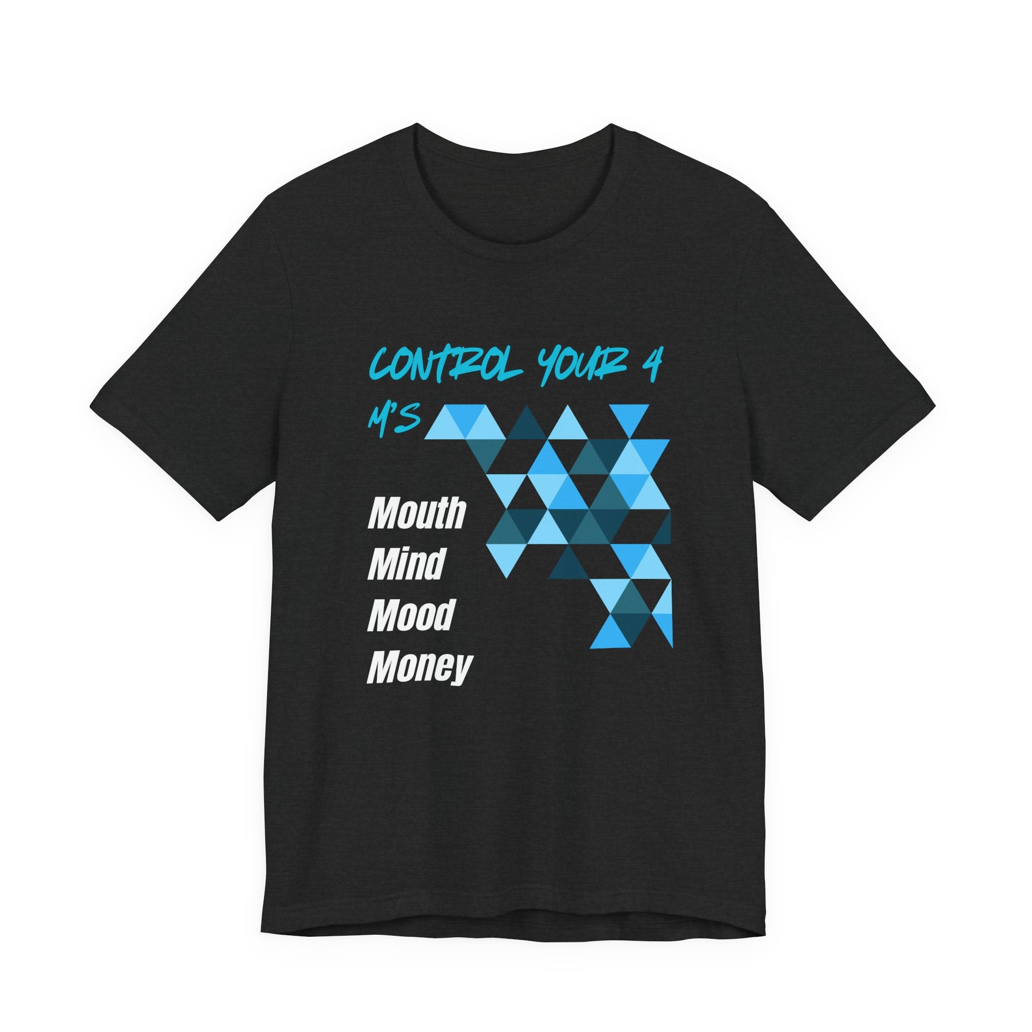 Control Your 4 M's-Unisex Jersey Short Sleeve Tee