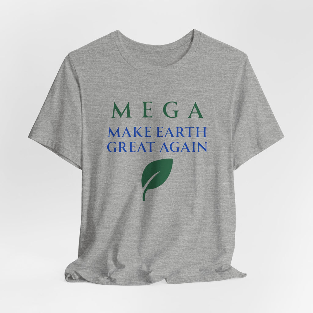 MEGA Make Earth Great Again Version 2-Unisex Jersey Short Sleeve Tee