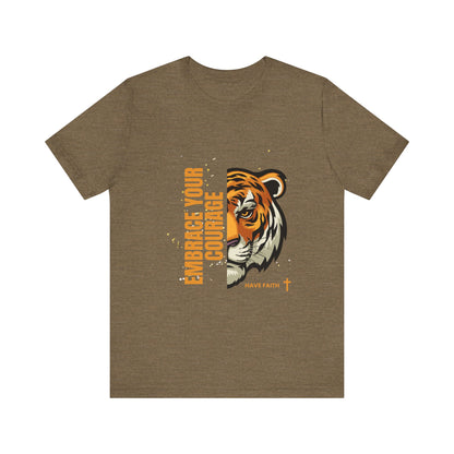 Embrace Your Courage Have Faith-Unisex Jersey Short Sleeve Tee