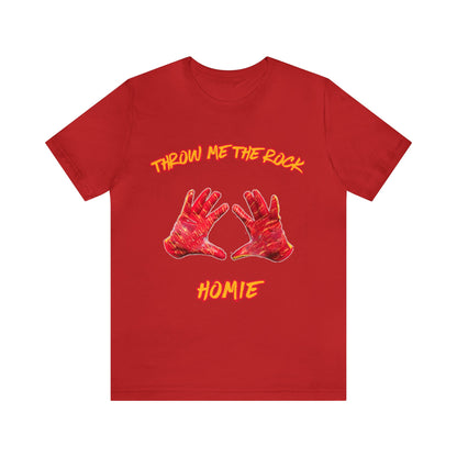 Throw Me the Rock Homie-Unisex Jersey Short Sleeve Tee