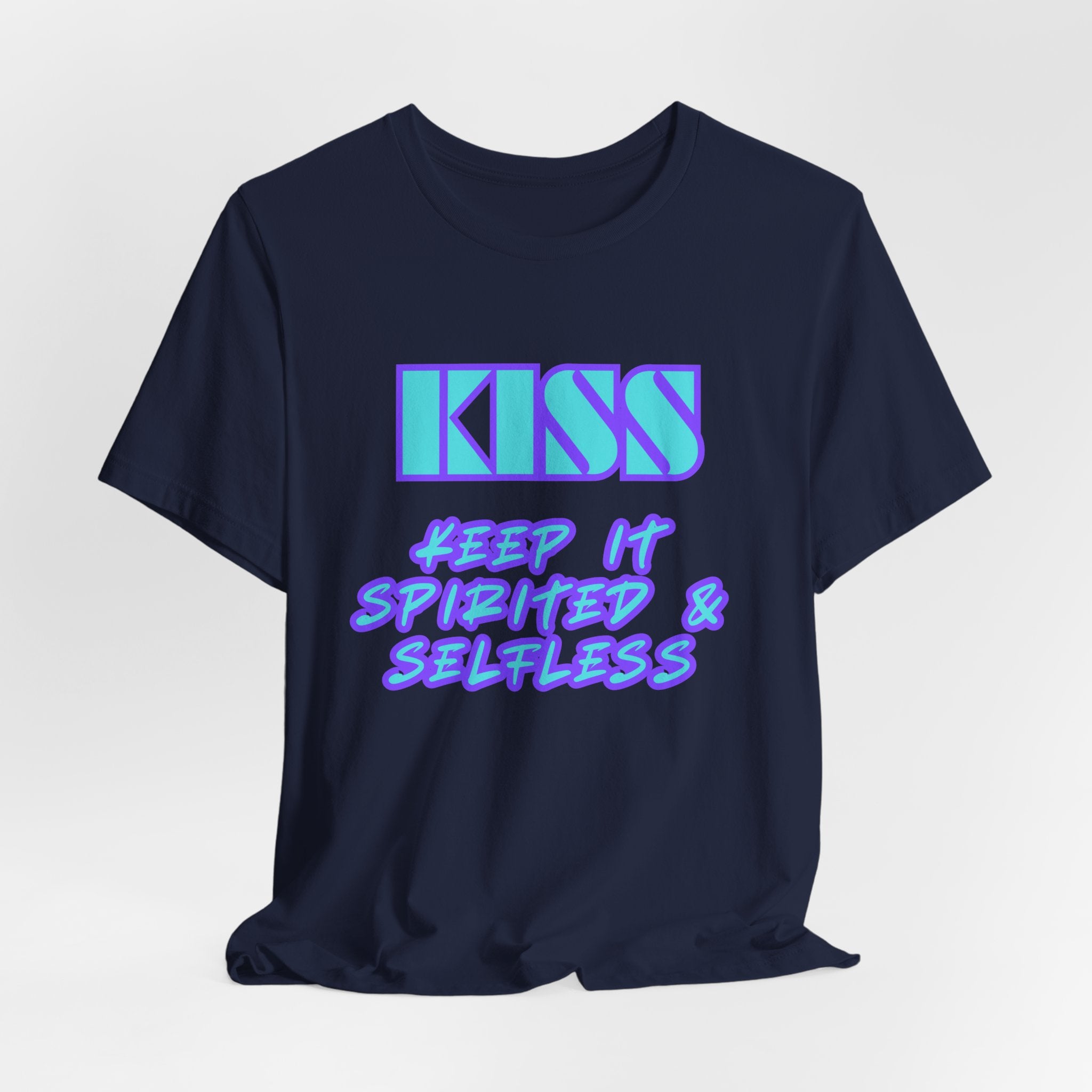 KISS Keep It Spirited & Selfless-Unisex Jersey Short Sleeve Tee