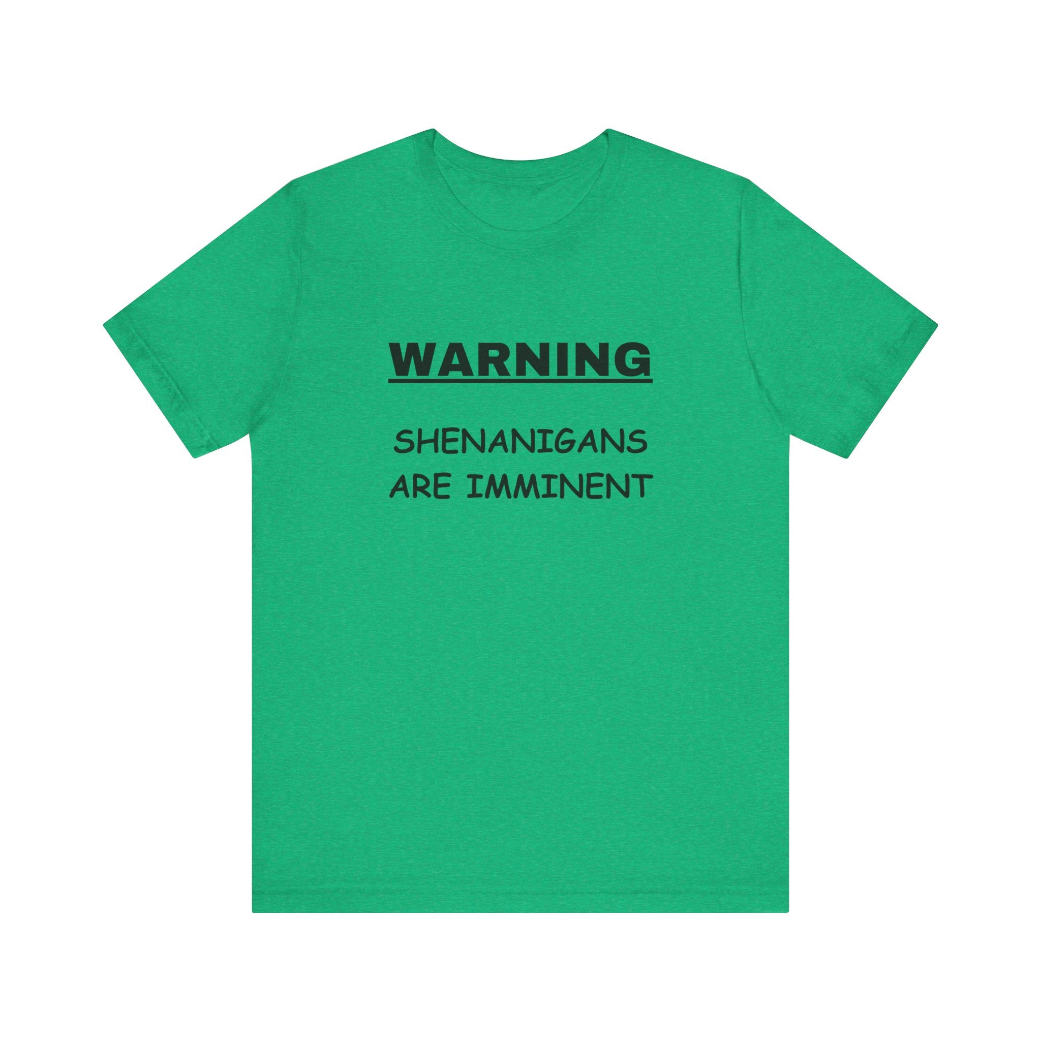 WARNING: Shenanigans are Imminent-Unisex Short Sleeve Tee