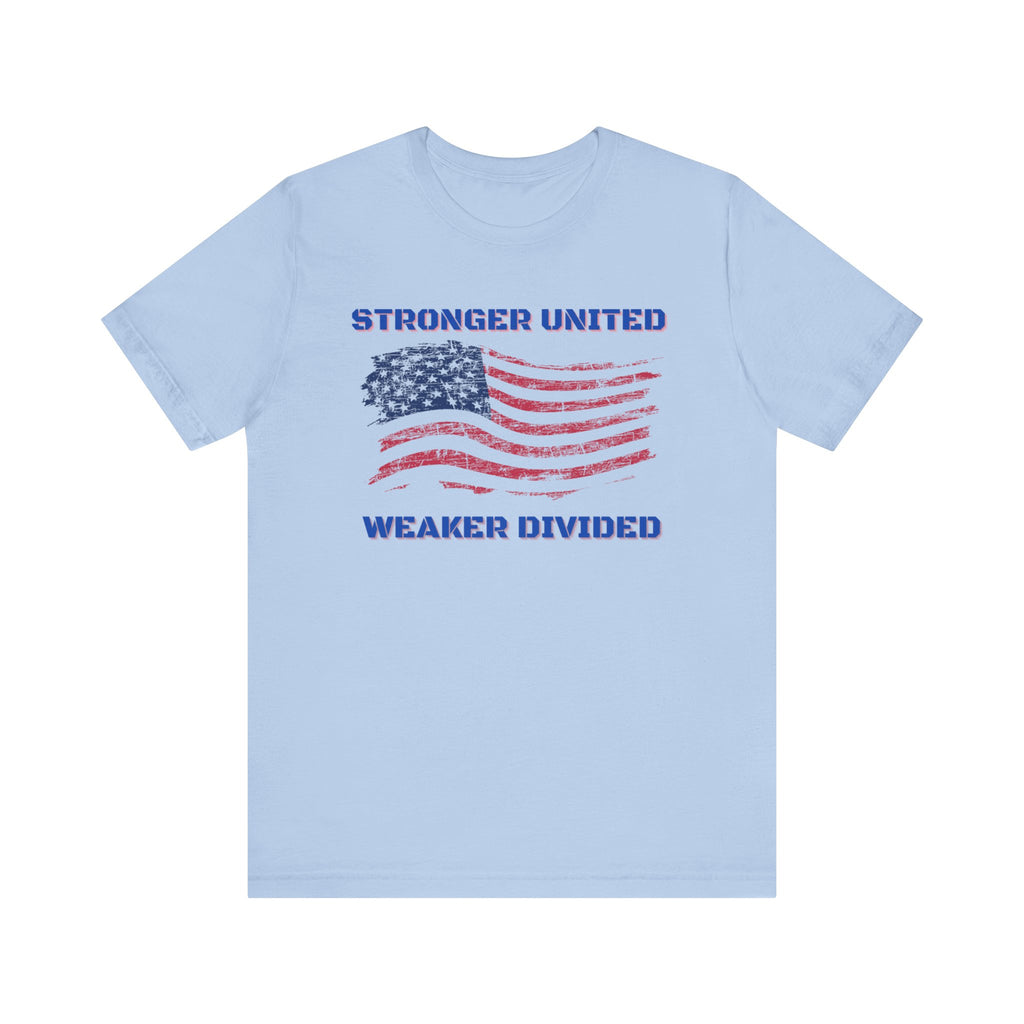 Stronger United Weaker Divided-Unisex Jersey Short Sleeve Tee