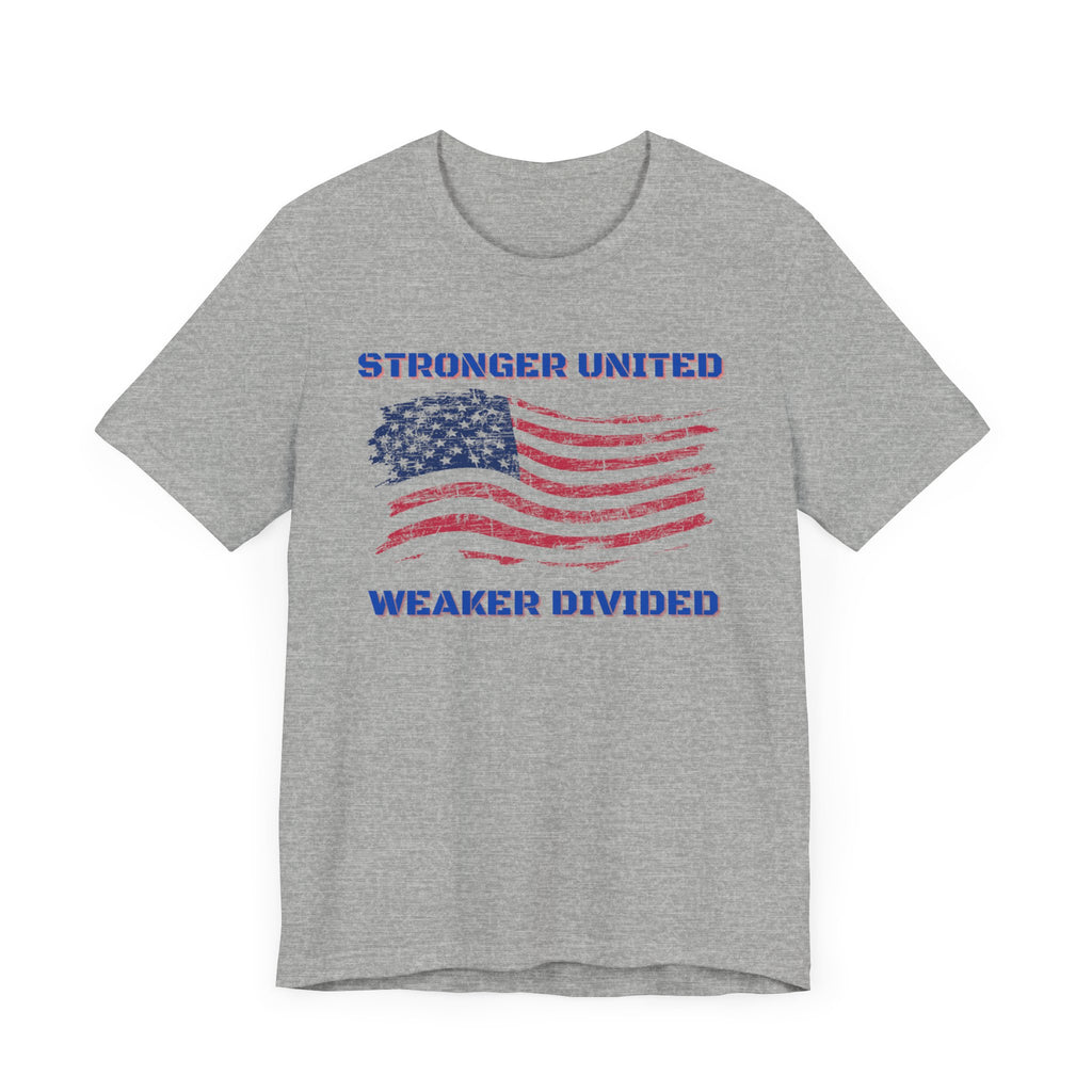 Stronger United Weaker Divided-Unisex Jersey Short Sleeve Tee