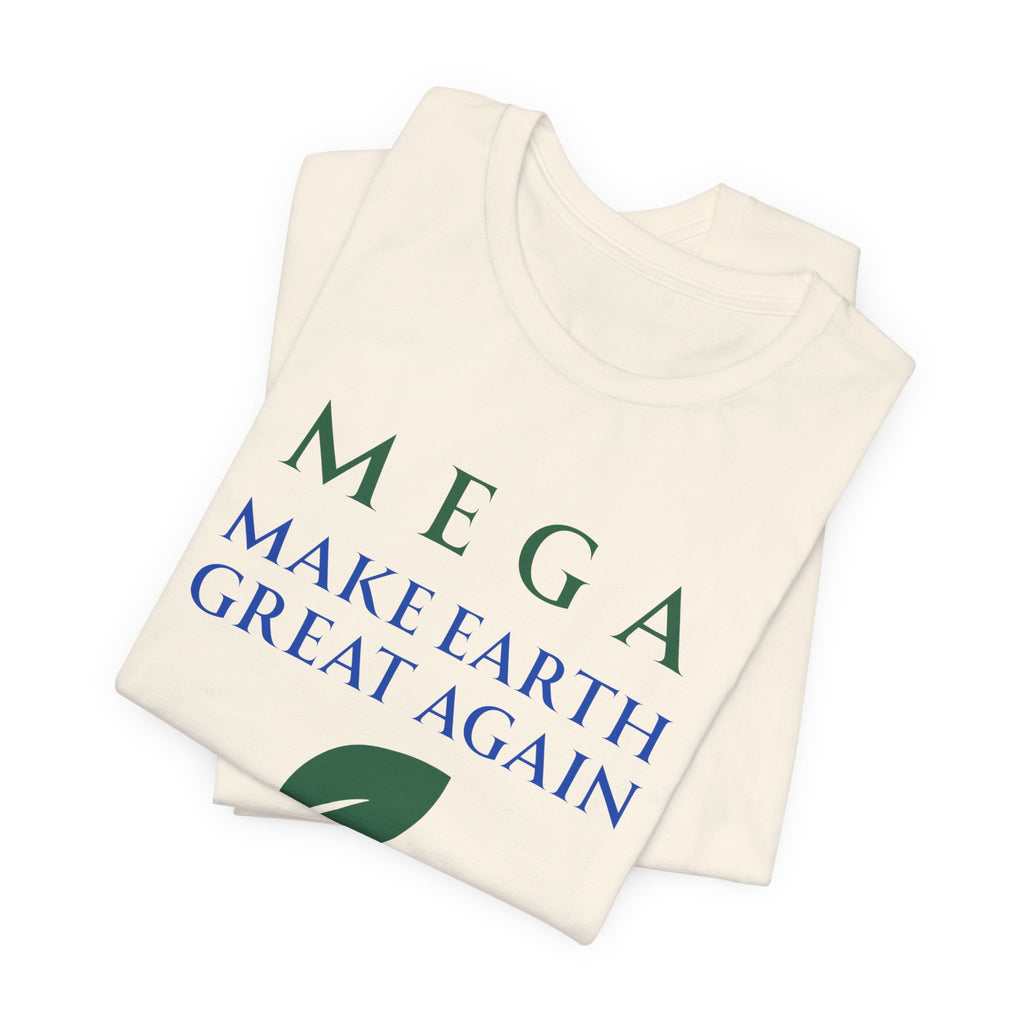 MEGA Make Earth Great Again Version 2-Unisex Jersey Short Sleeve Tee