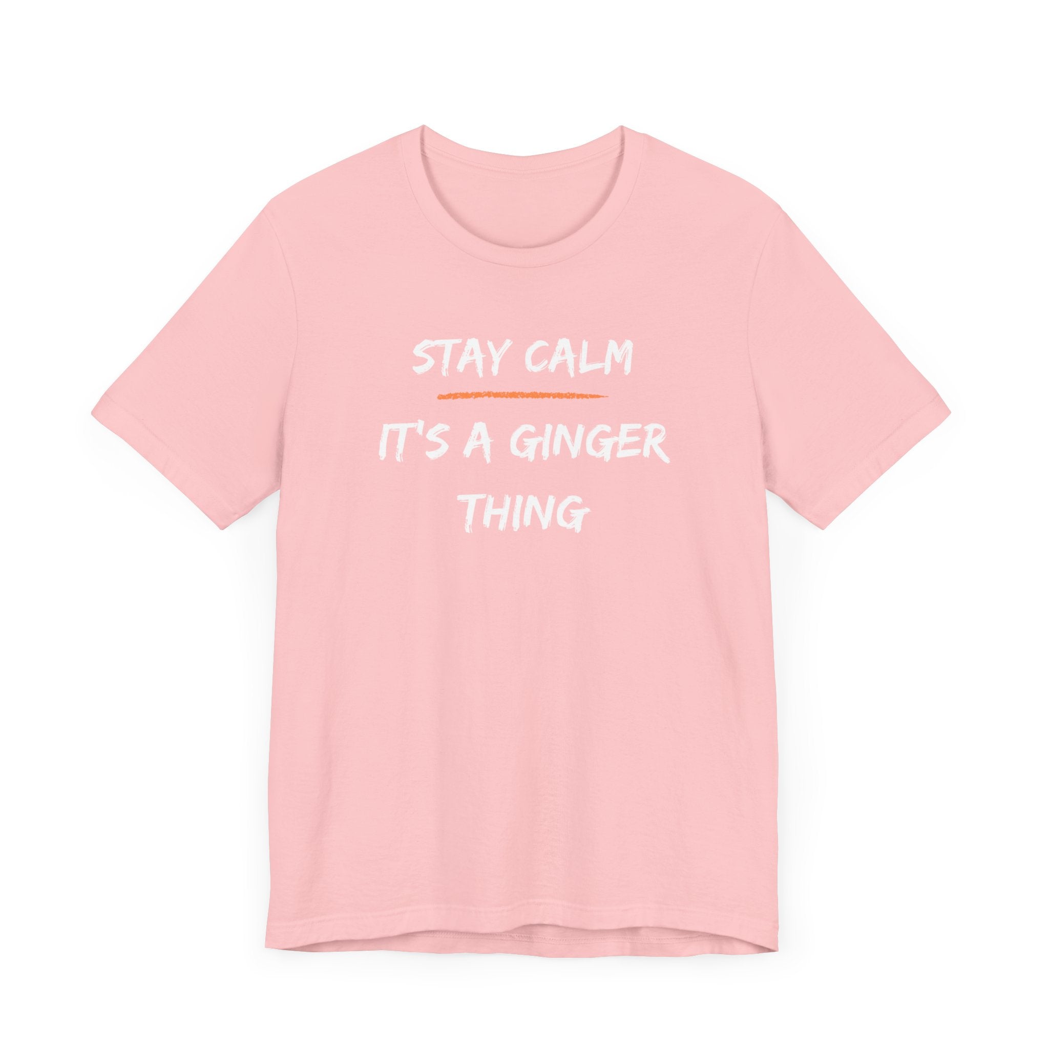Stay Calm: It's a Ginger Thing-Unisex Jersey Short Sleeve Tee