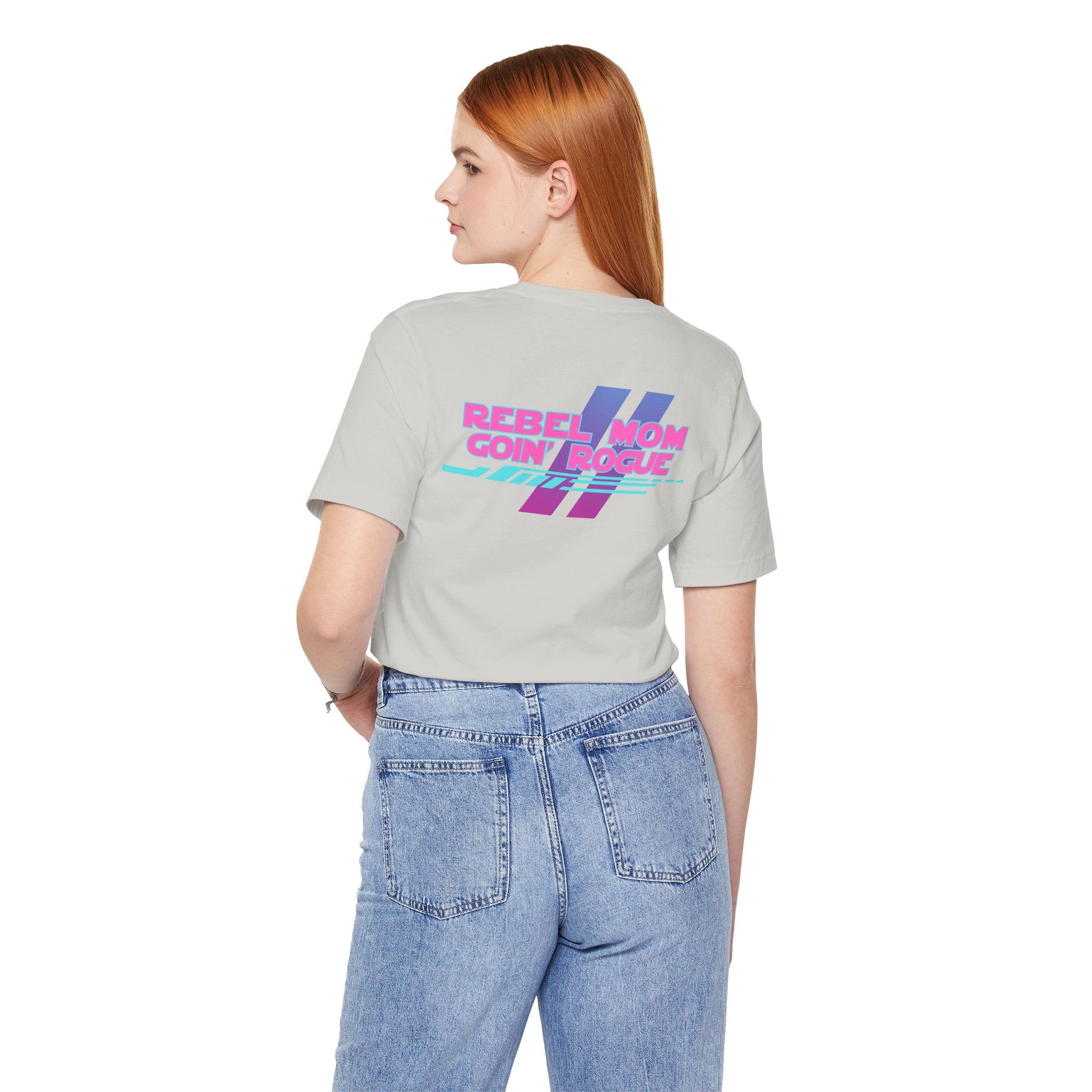 Rebel Mom Goin' Rogue 2 Sided-Unisex Jersey Short Sleeve Tee