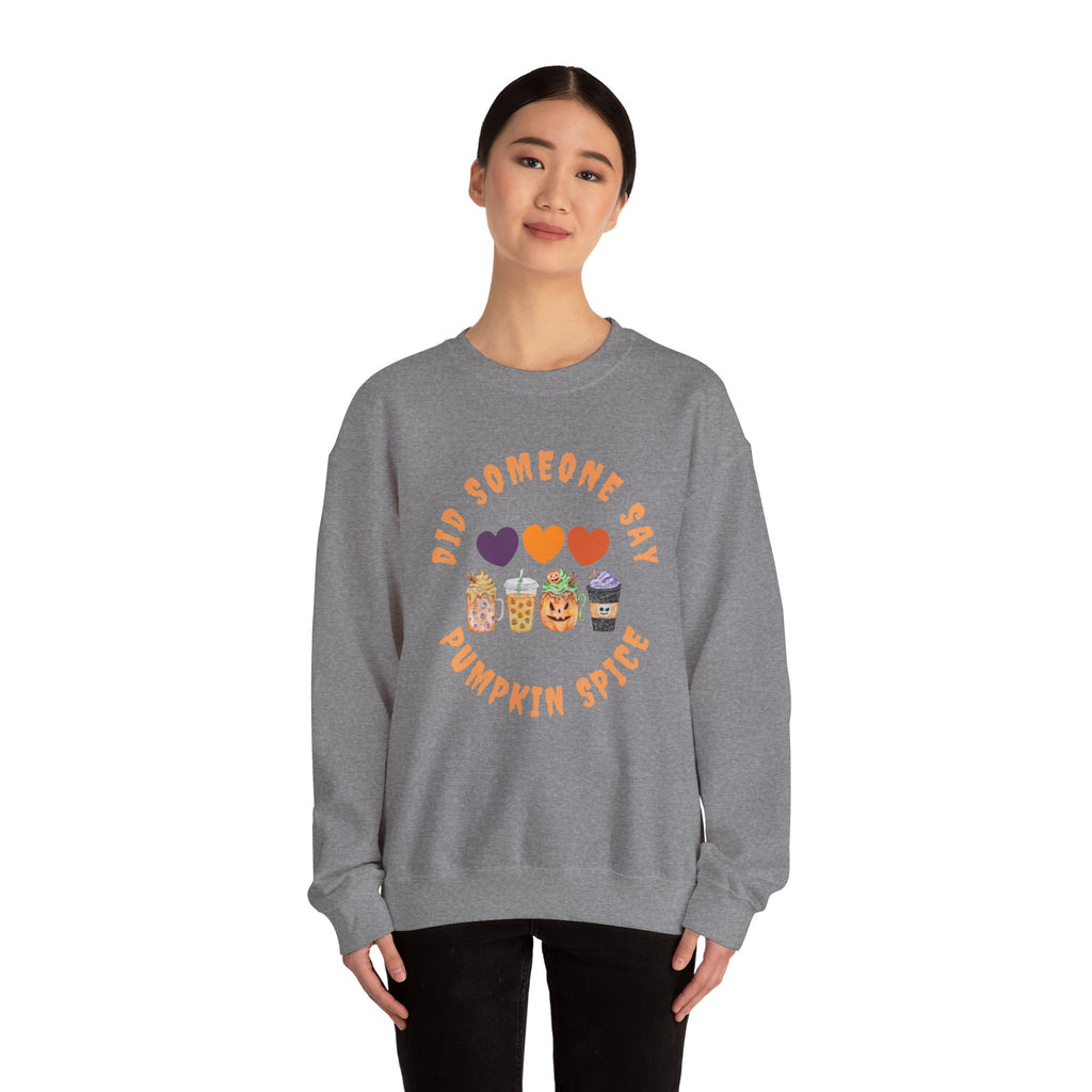 Did Someone Say Pumpkin Spice (2 sided print)-Unisex Heavy Blend™ Crewneck Sweatshirt