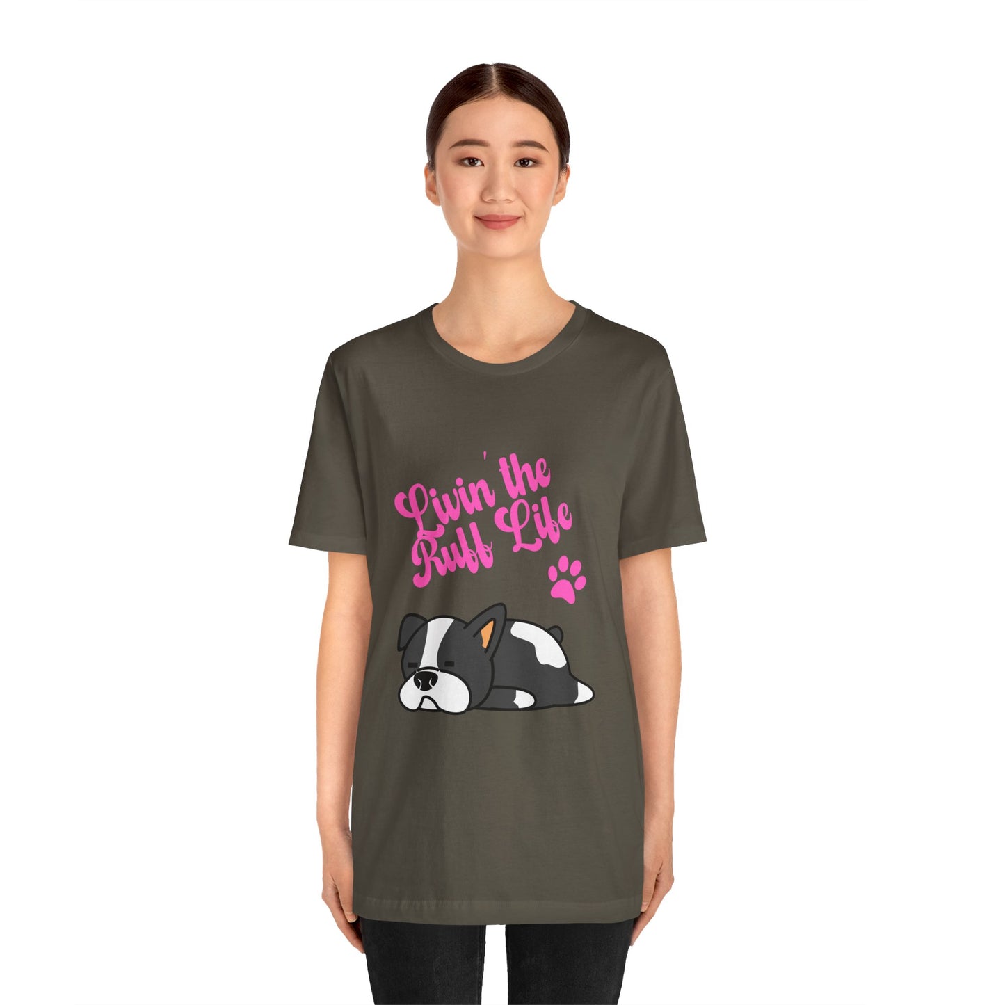 Livin' the Ruff Life- Unisex Jersey Short Sleeve Tee